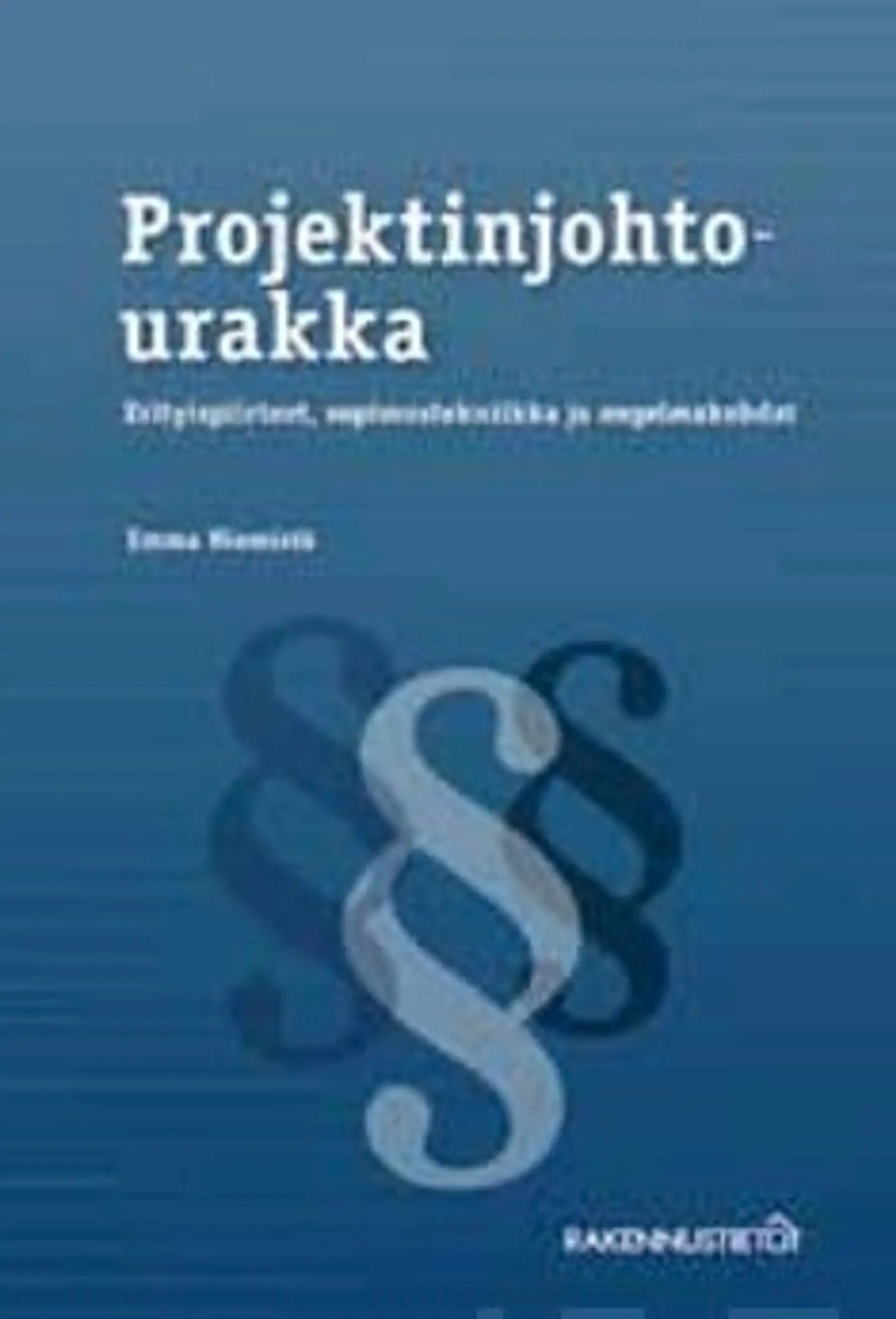 Niemistö, Projektinjohtourakka - erityispiirteet, sopimustekniikka ja ongelmakohdat