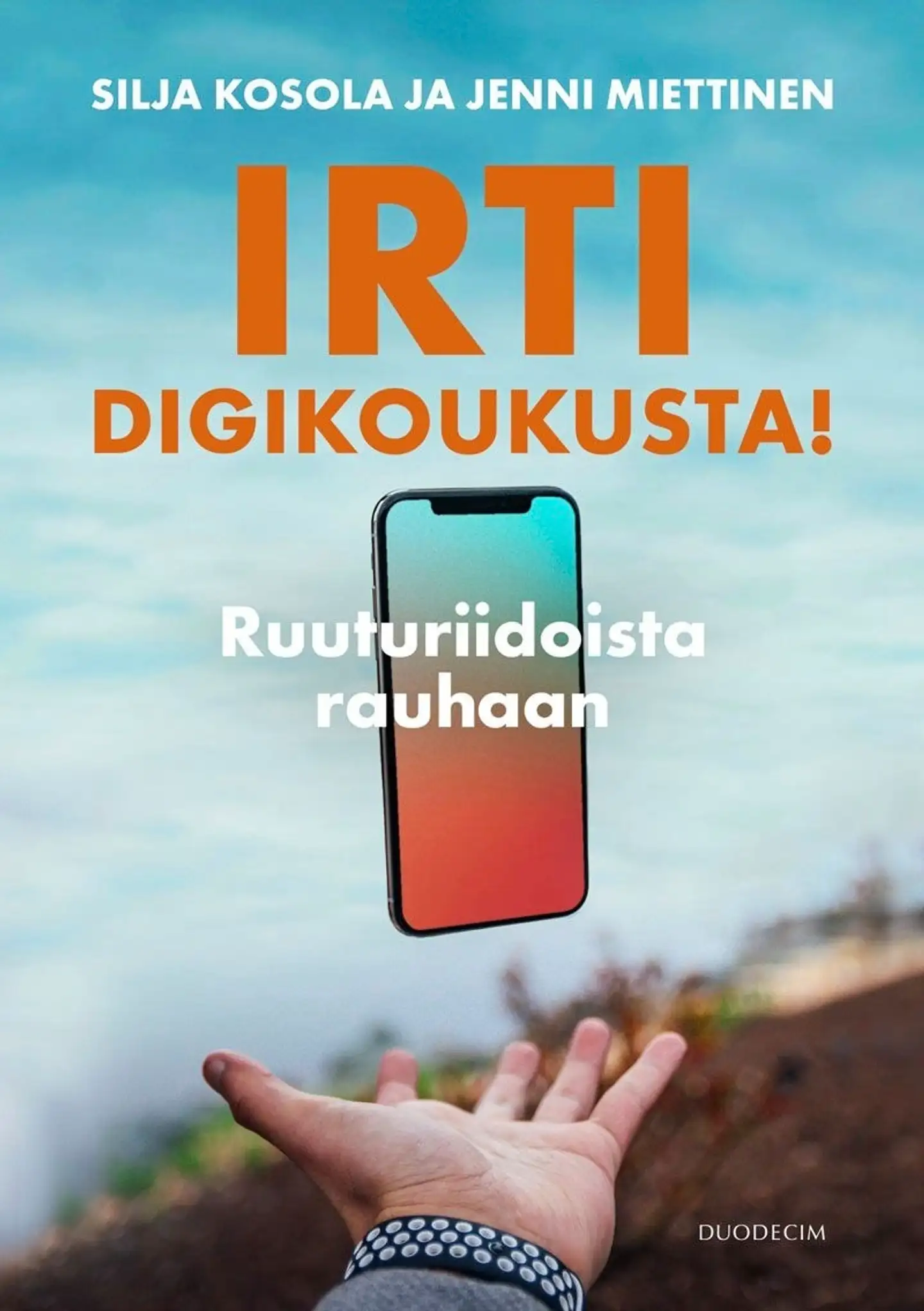 Kosola, Irti digikoukusta! - Ruuturiidoista rauhaan