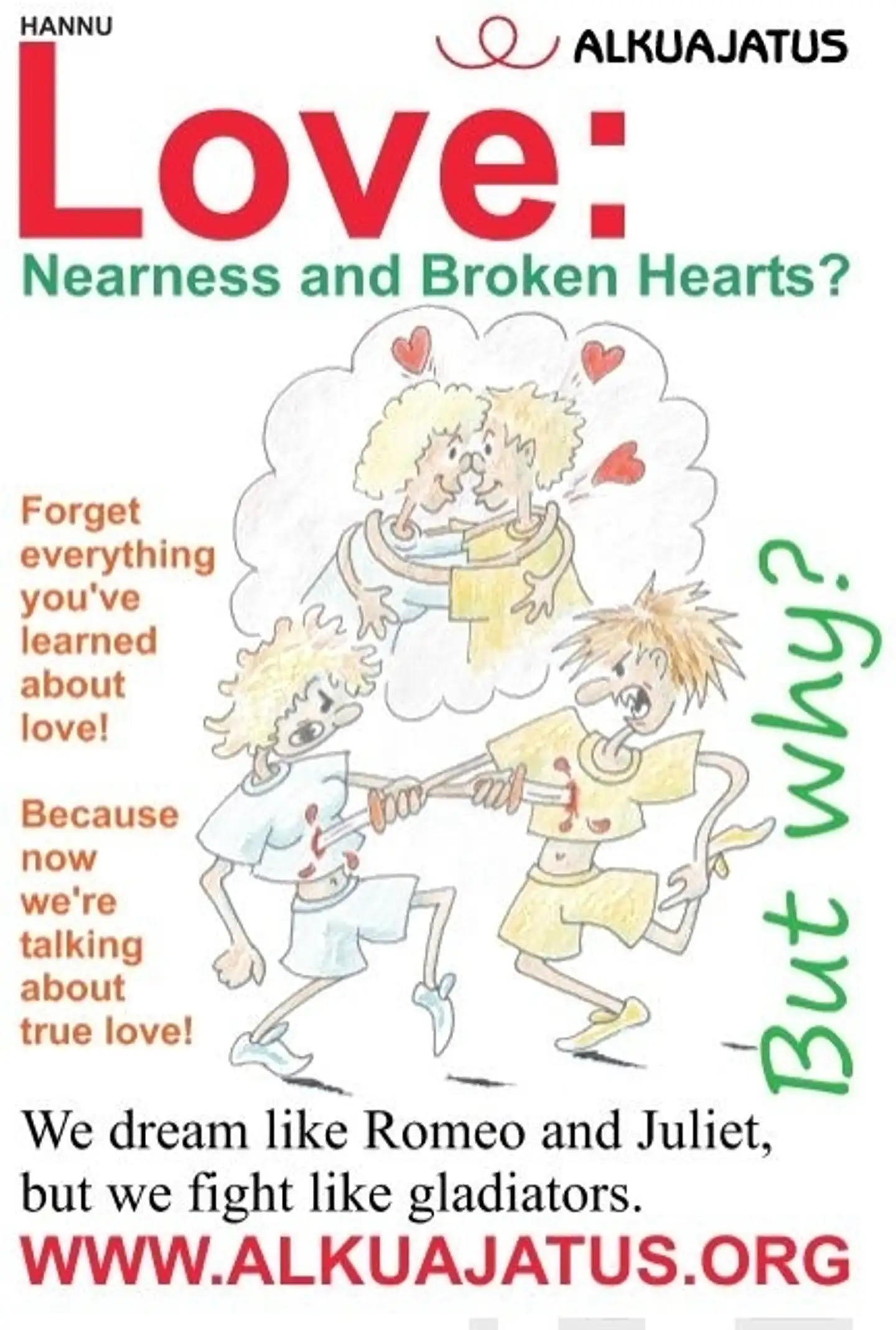 Hannu, Love: Nearness and Broken Hearts?