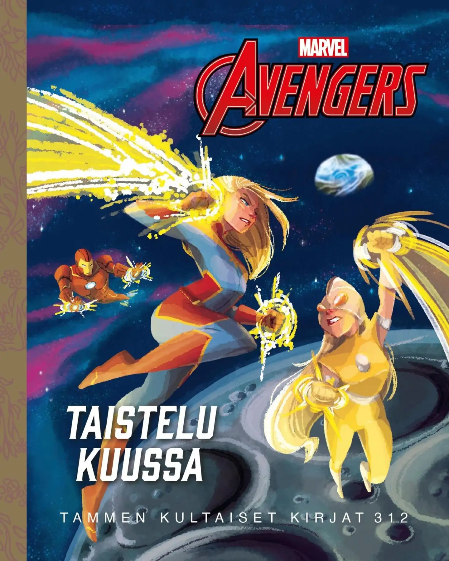 Marvel. Kostajat. Taistelu Kuussa. - Tammen kultaiset kirjat 312