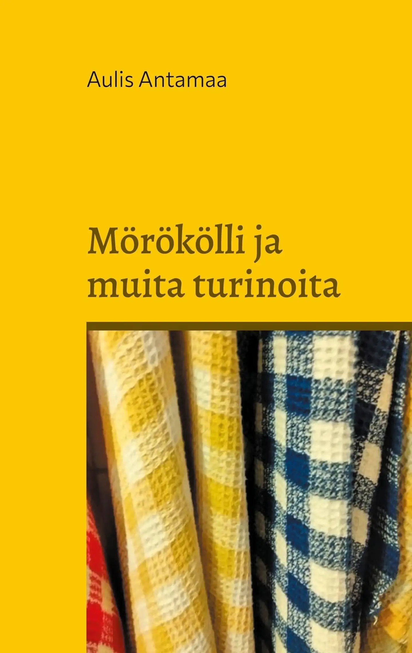 Antamaa, Mörökölli ja muita turinoita