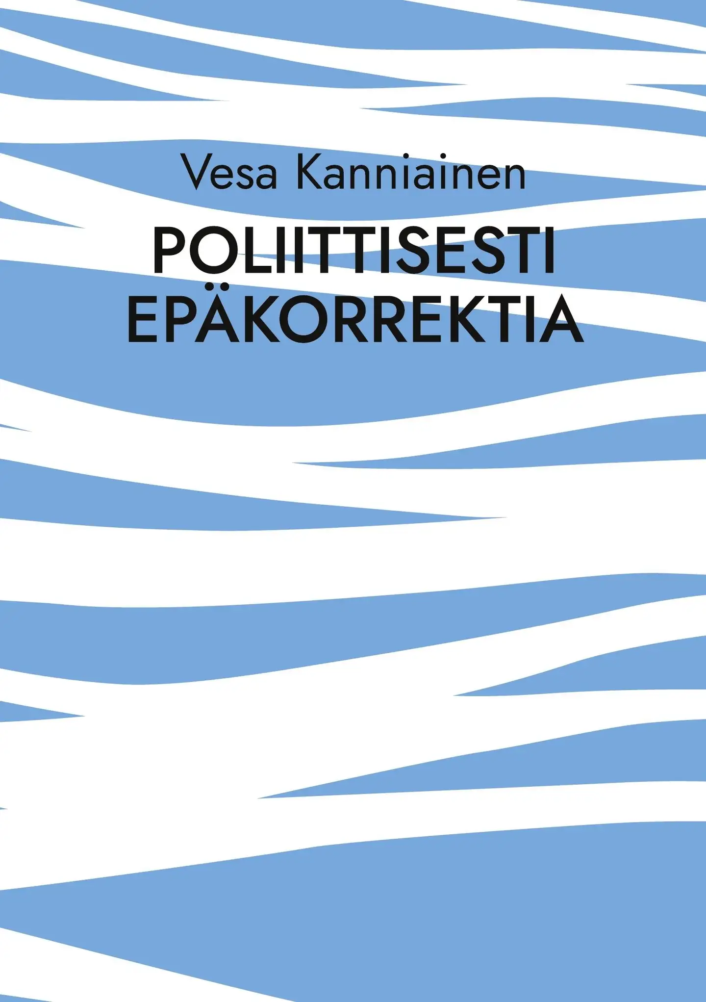 Kanniainen, Poliittisesti epäkorrektia