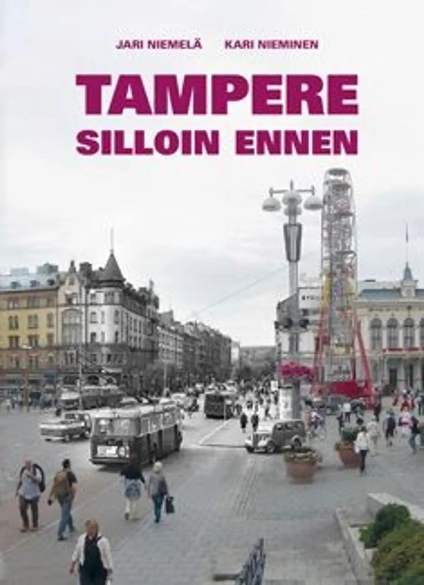 Niemelä, Tampere silloin ennen