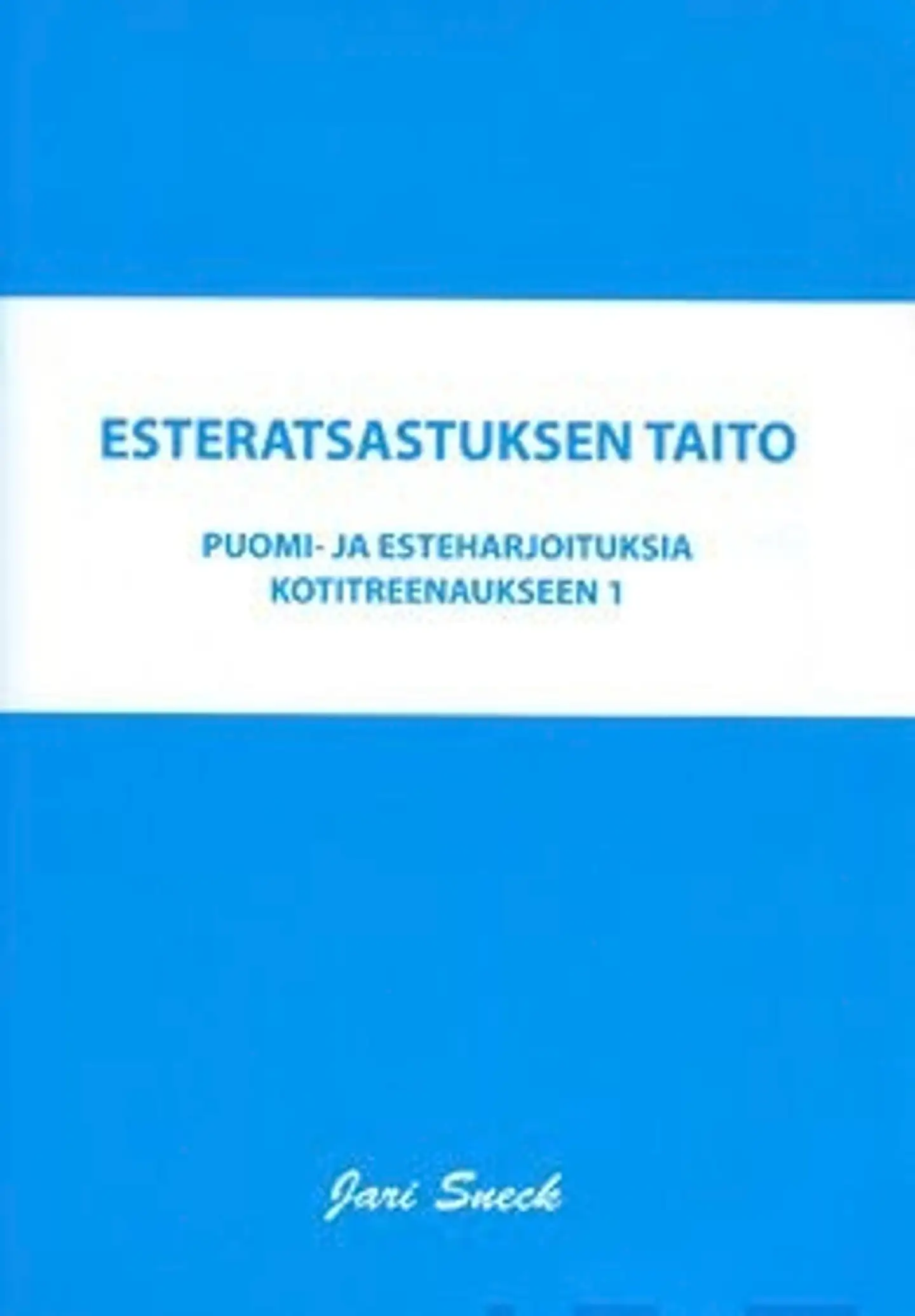 Sneck, Puomi- ja esteharjoituksia kotitreenaukseen 1 (+DVD)