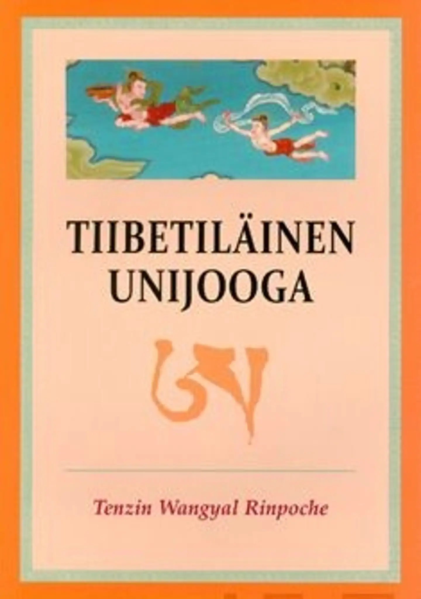 Rinpoche, Tiibetiläinen unijooga