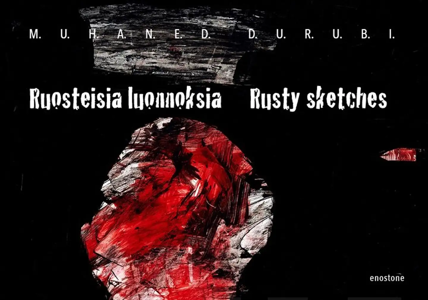 Durubi, Ruosteisia luonnoksia - Rusty sketches