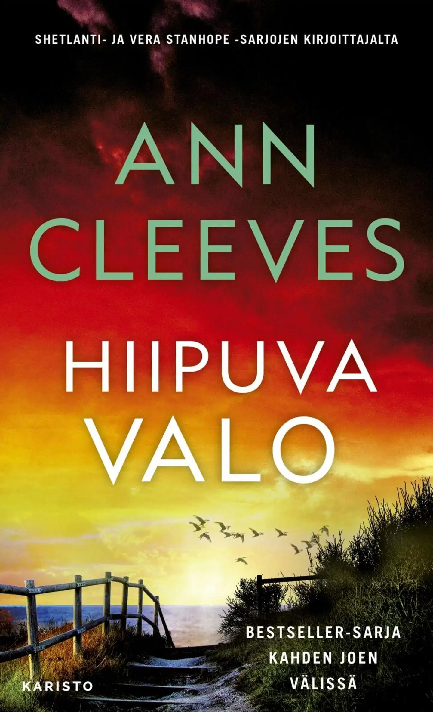 Cleeves, Hiipuva valo