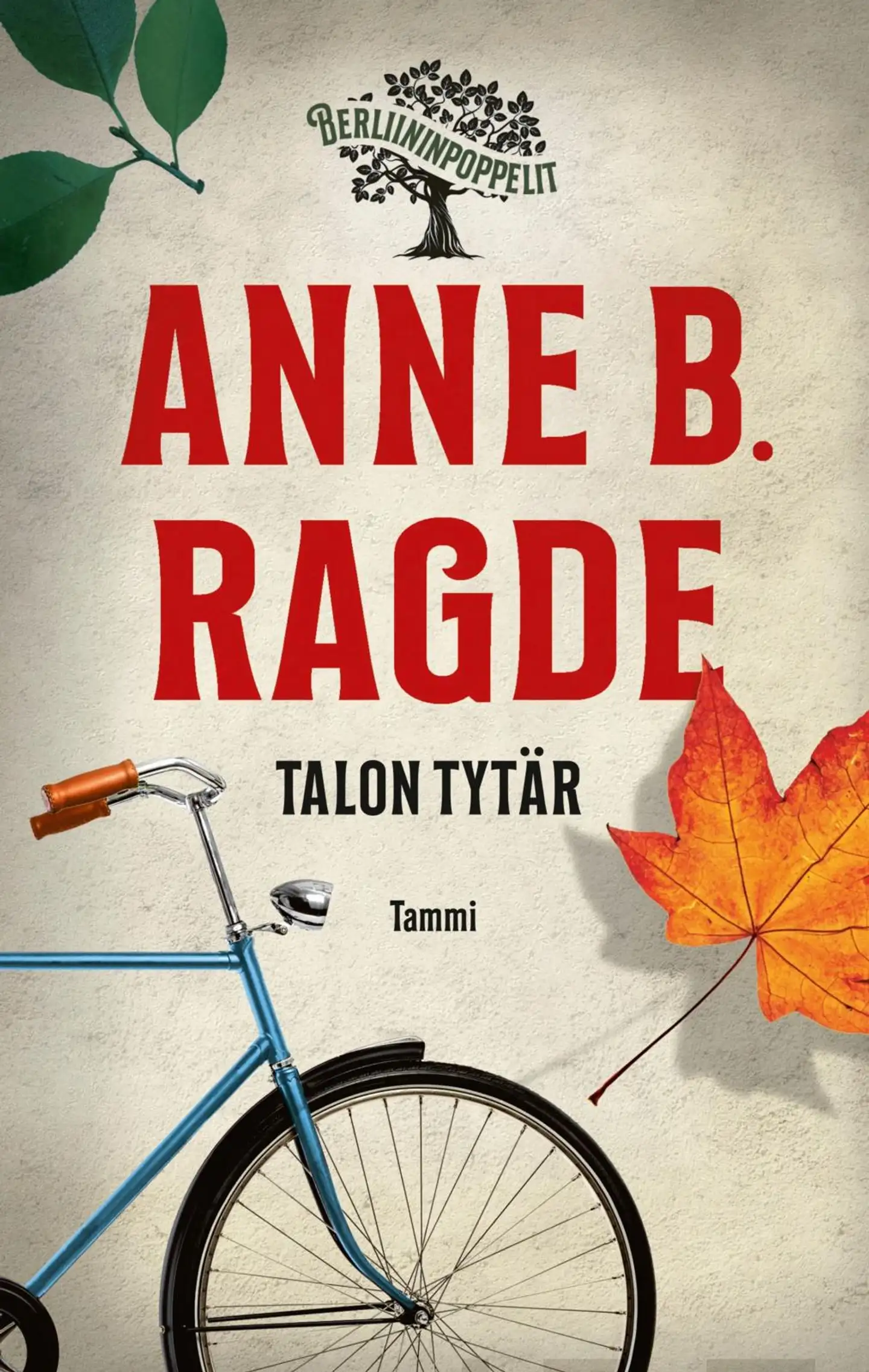 Ragde, Talon tytär