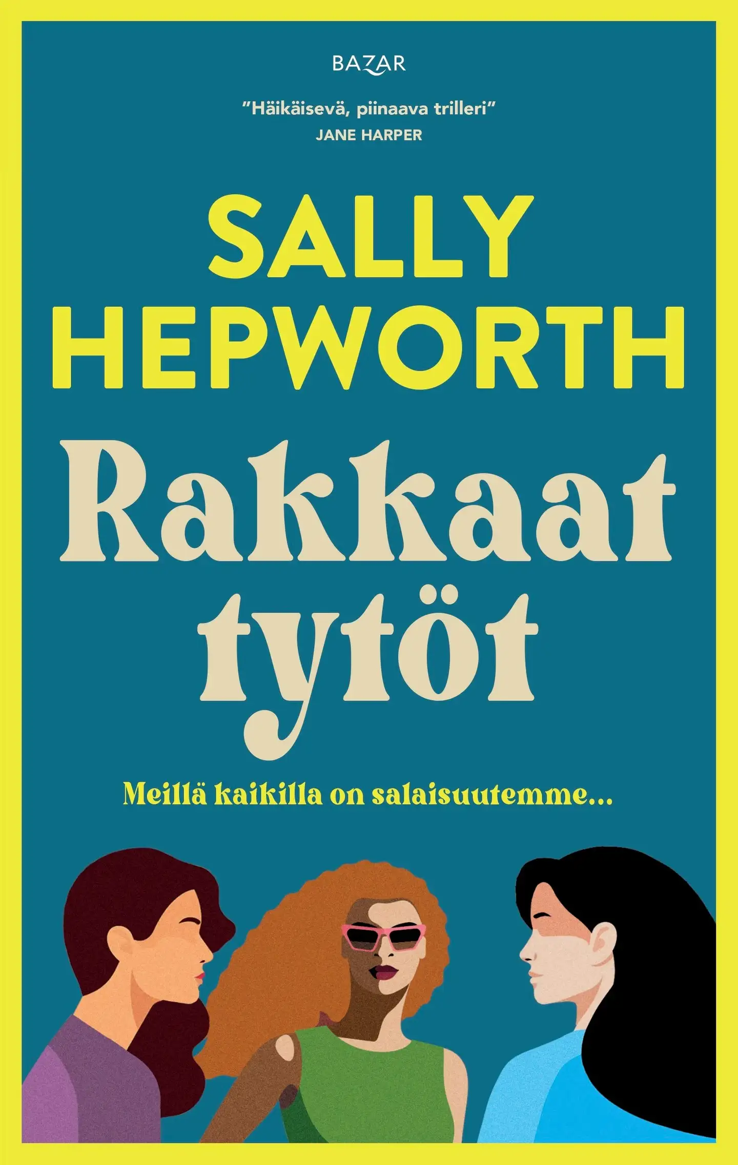 Hepworth, Rakkaat tytöt