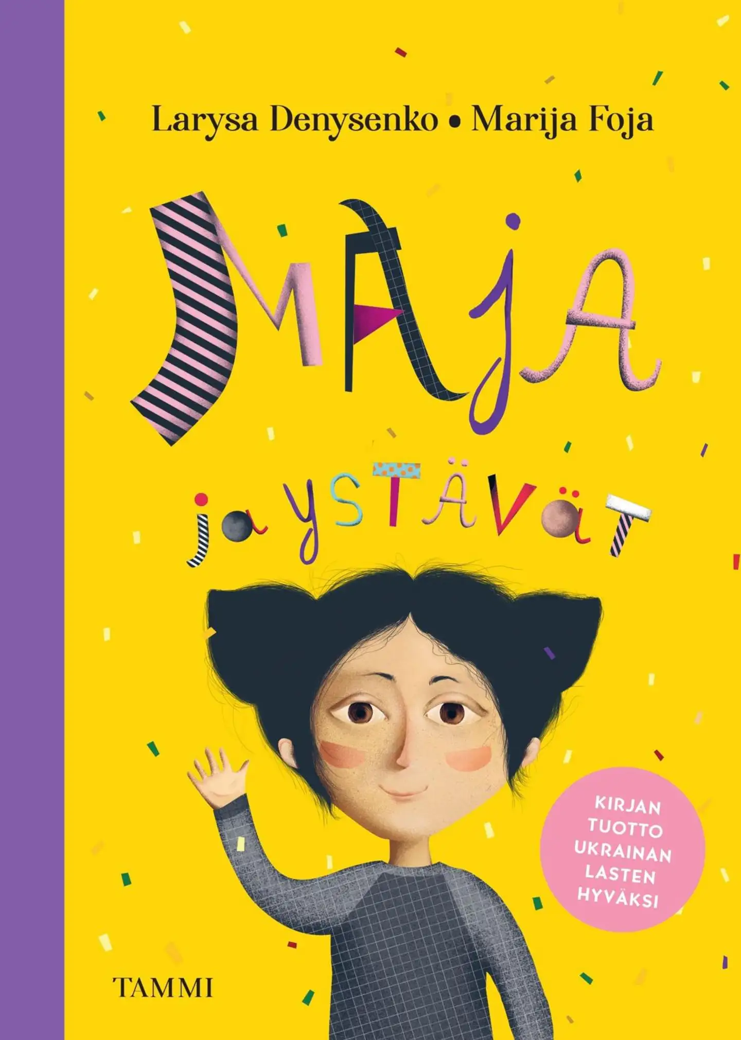 Denysenko, Maja ja ystävät