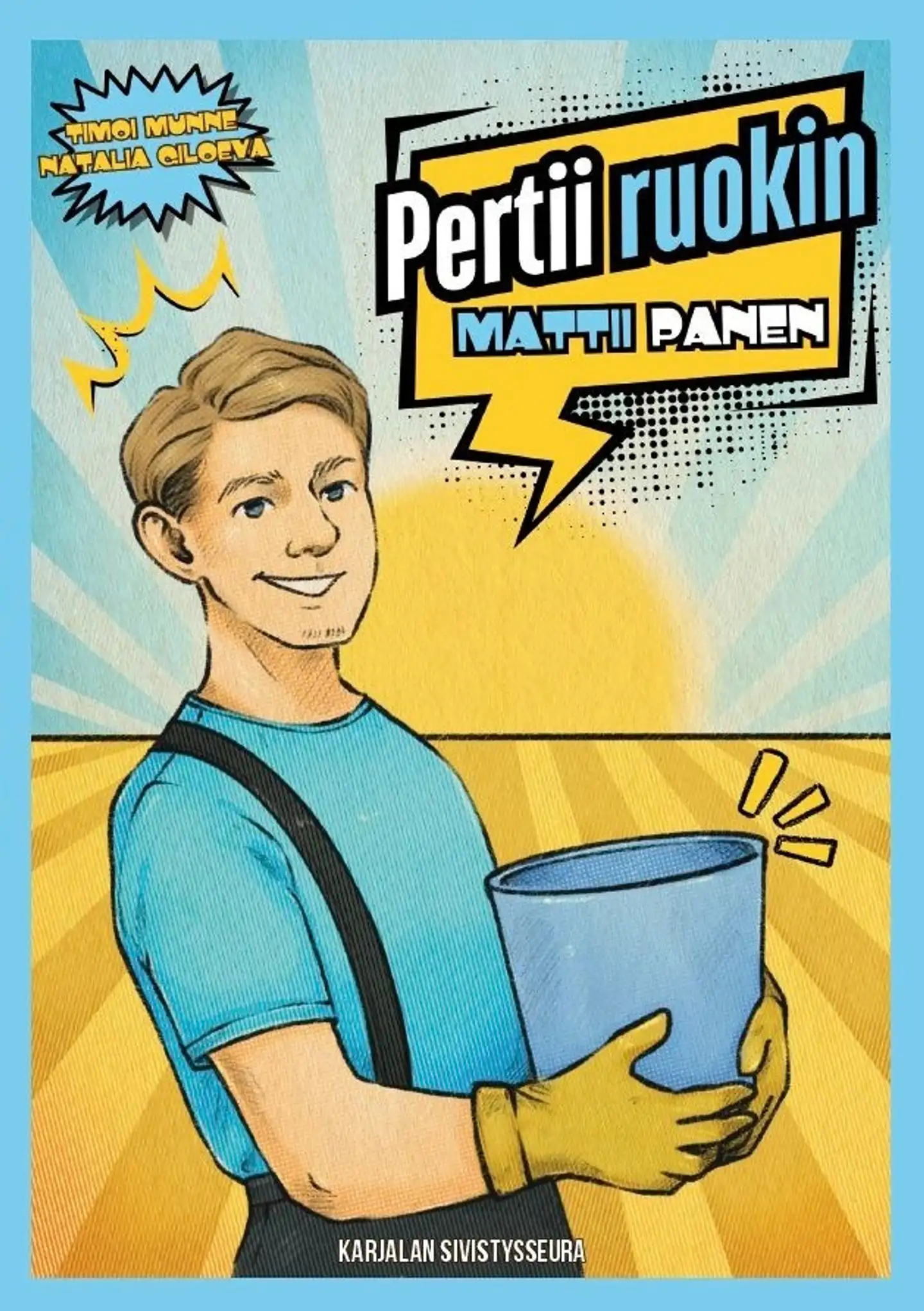 Pertii ruokin. Mattii panen. - Karjalan kieltä päin mäntyä.