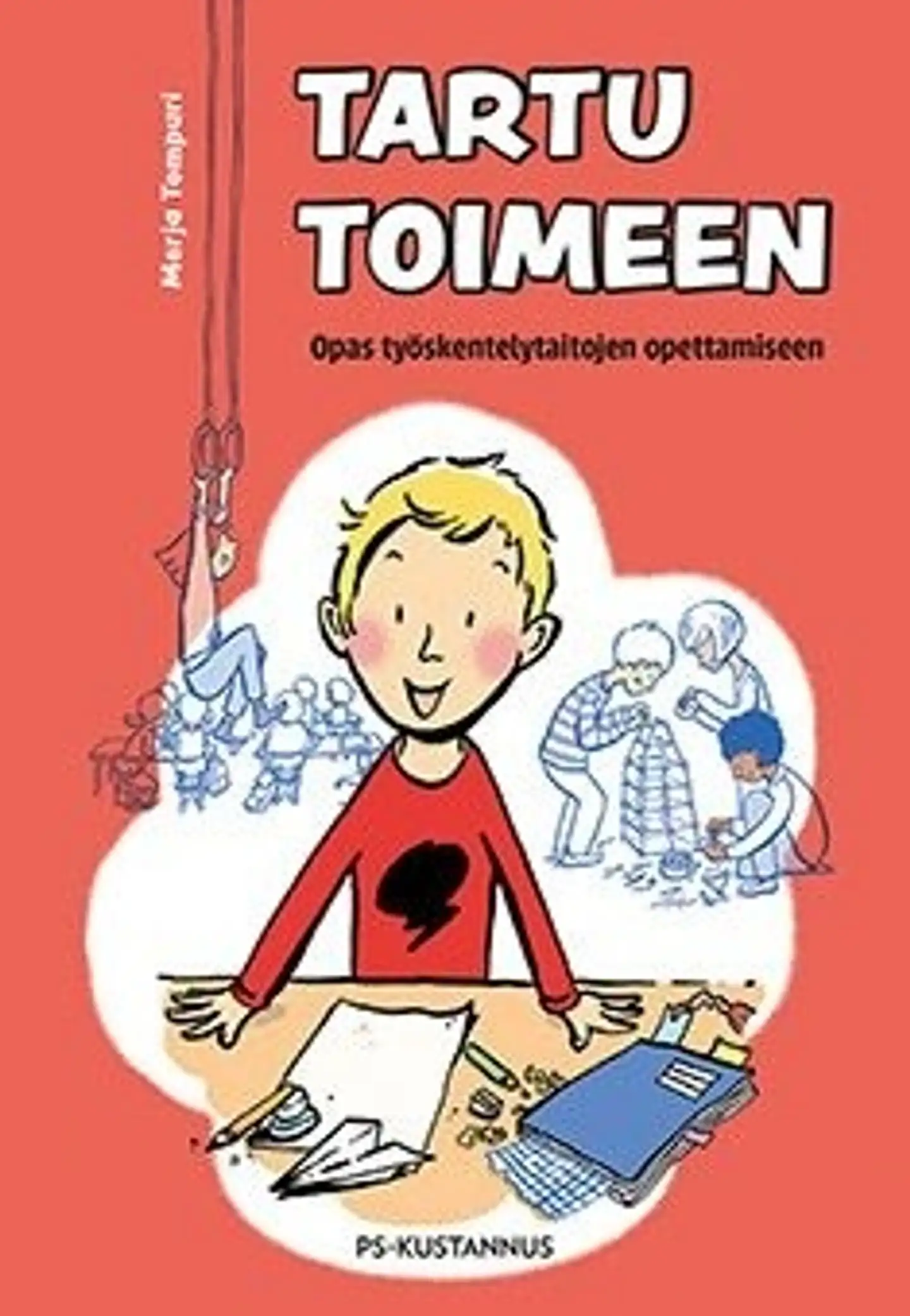 Tompuri, Tartu toimeen - Opas työskentelytaitojen opettamiseen