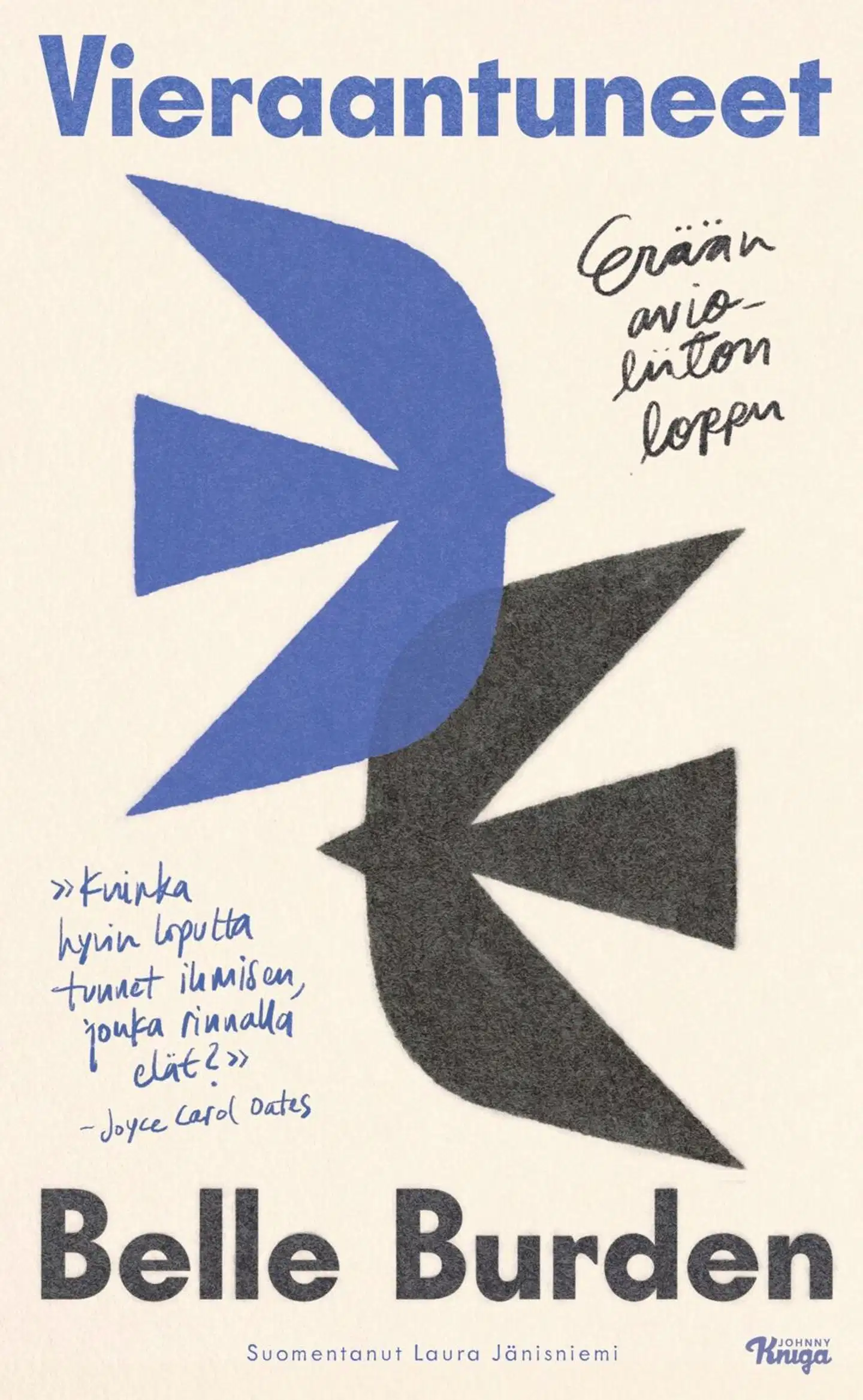 Burden, Vieraantuneet - Erään avioliiton loppu