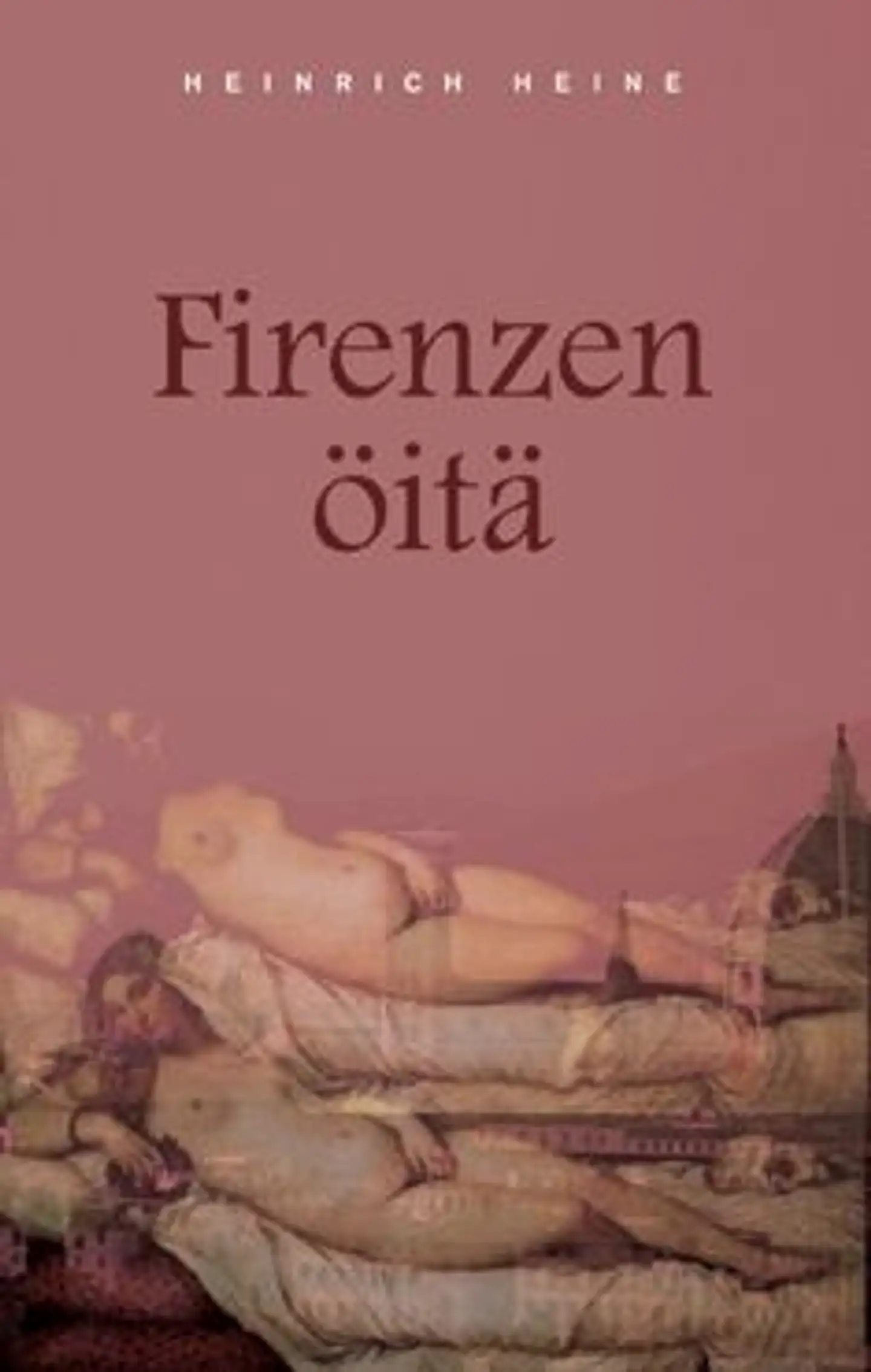 Heine, Firenzen öitä
