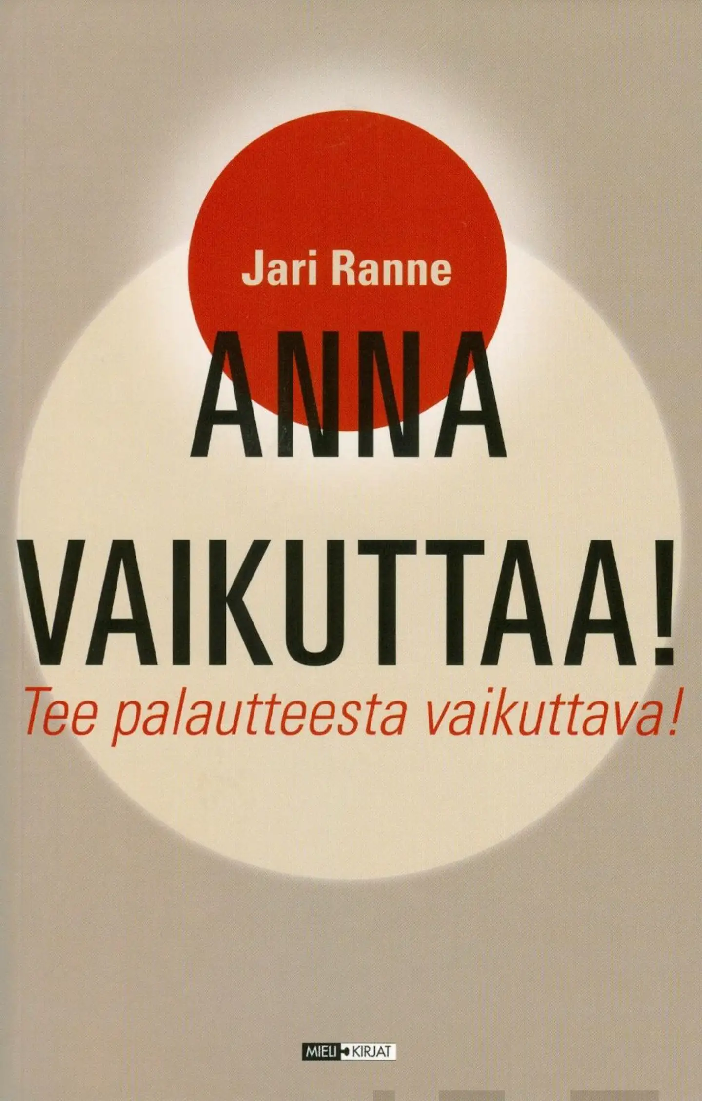 Ranne, Anna vaikuttaa! - tee palautteesta vaikuttava!