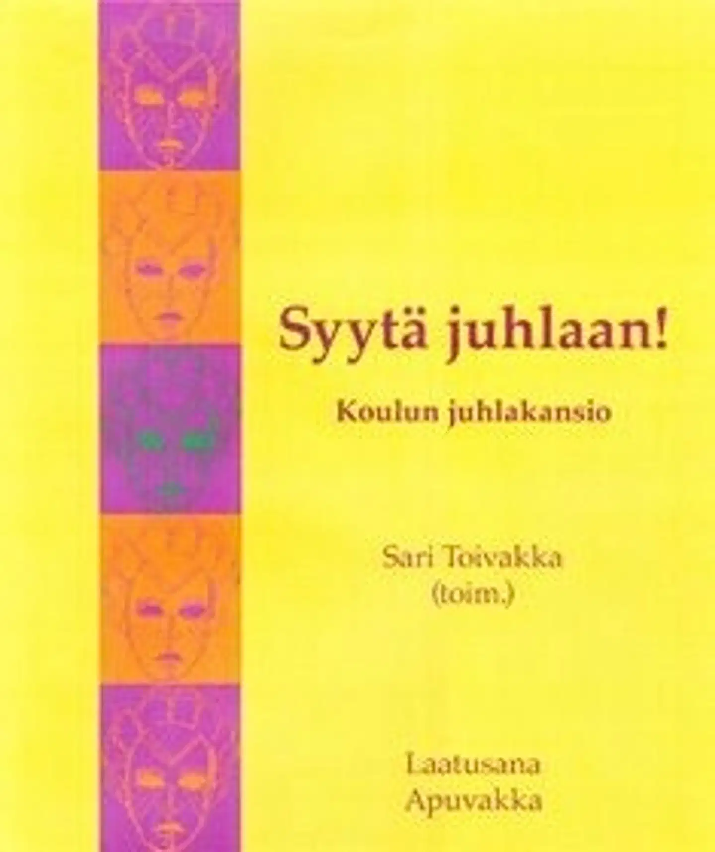 Syytä juhlaan! - koulun juhlakansio