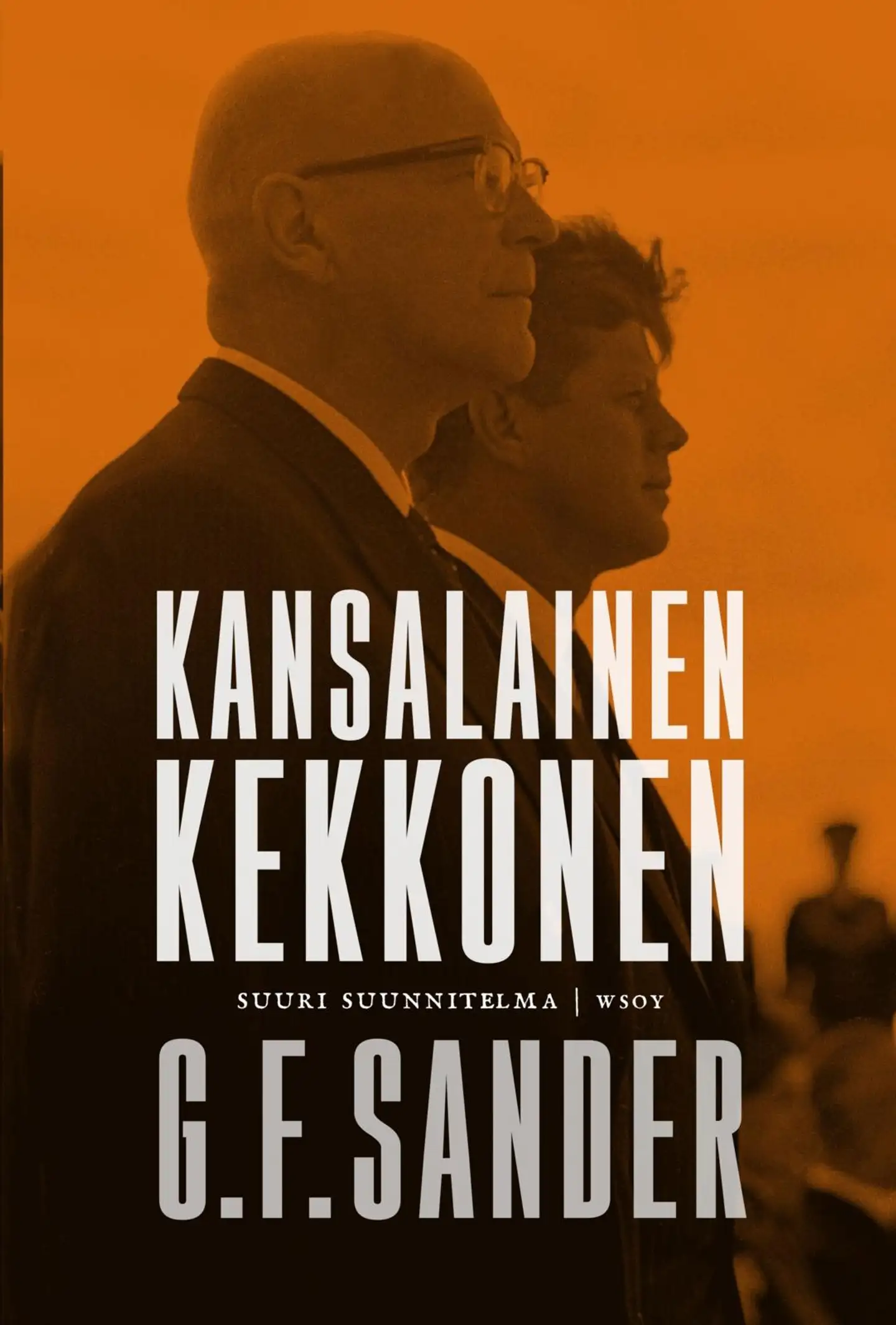 Sander, Kansalainen Kekkonen - Suuri suunnitelma