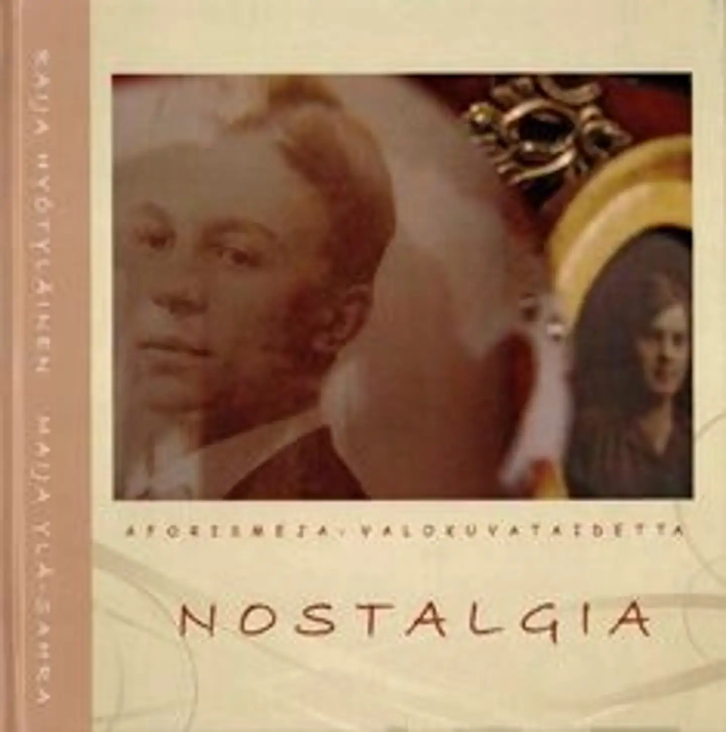 Hyötyläinen, Nostalgia - aforismeja ja valokuvataidetta