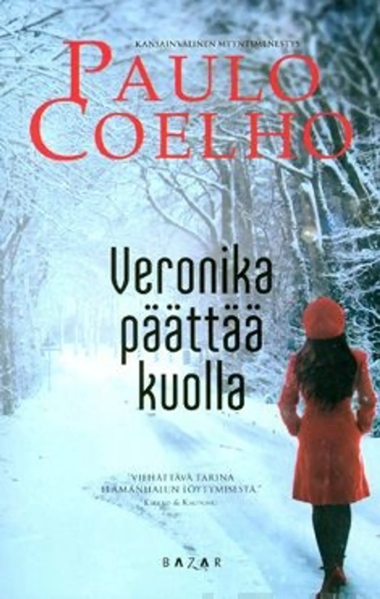 Coelho, Veronika päättää kuolla