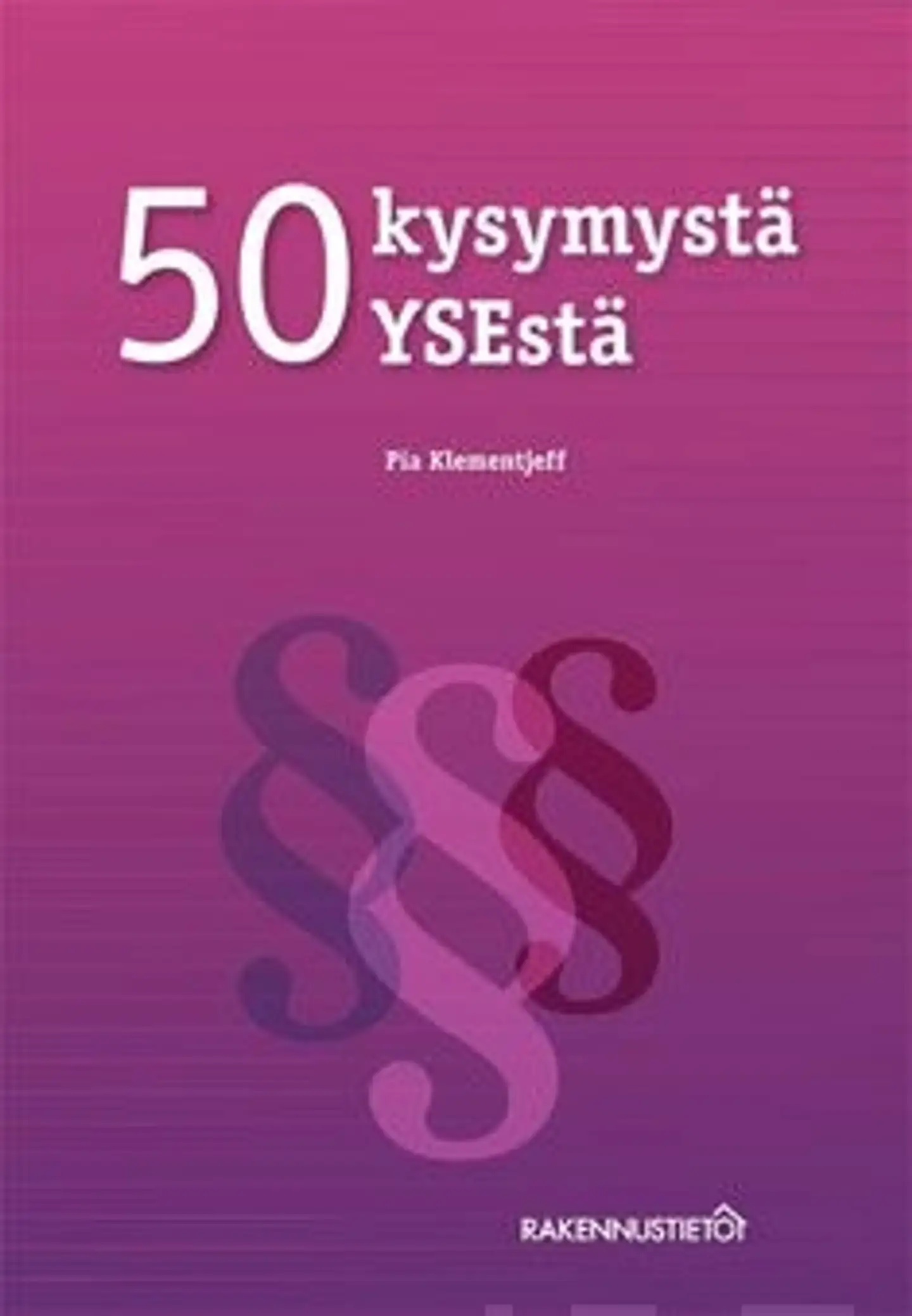 Klementjeff, 50 kysymystä YSEstä