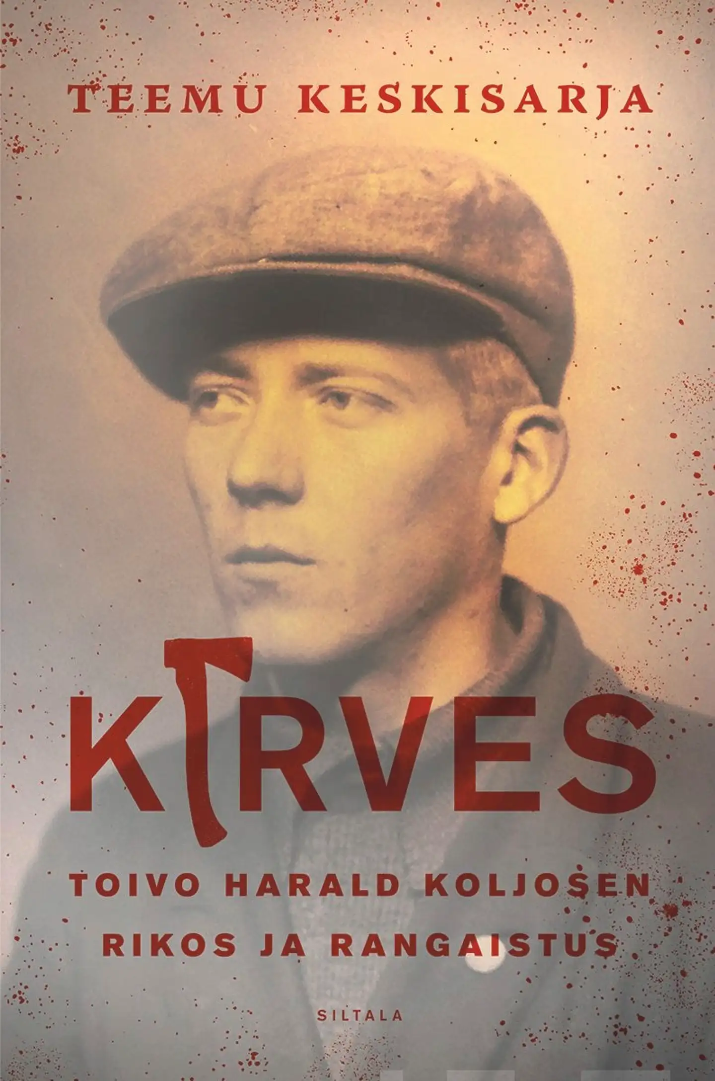 Keskisarja, Kirves - Toivo Harald Koljosen rikos ja rangaistus