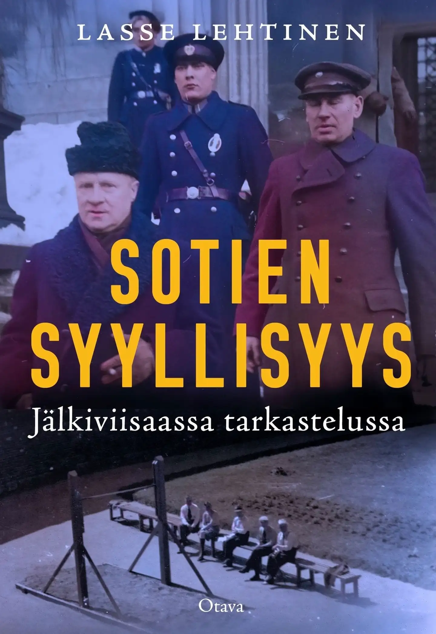 Lehtinen, Sotien syyllisyys - Jälkiviisauden valossa