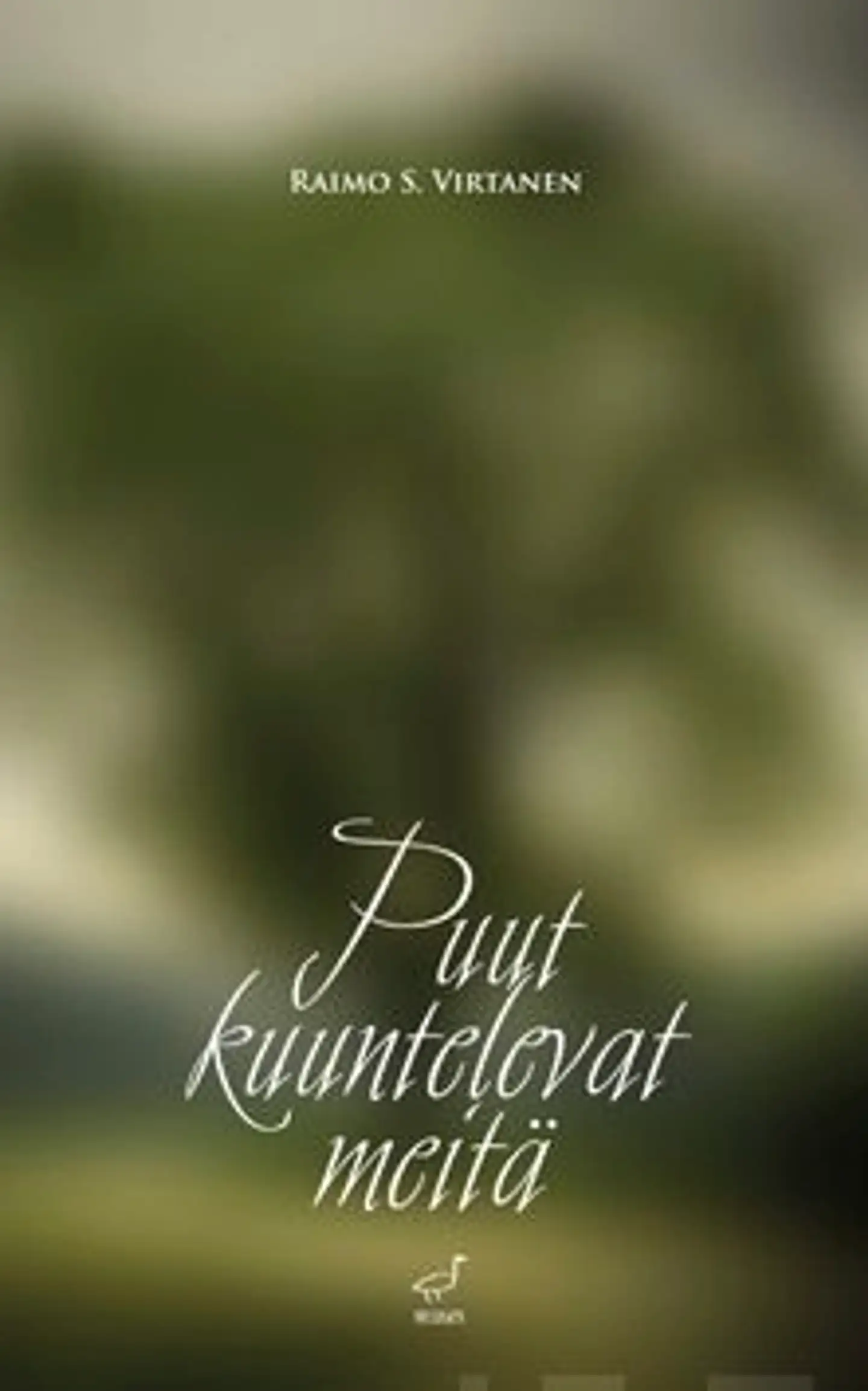 Virtanen, Puut kuuntelevat meitä
