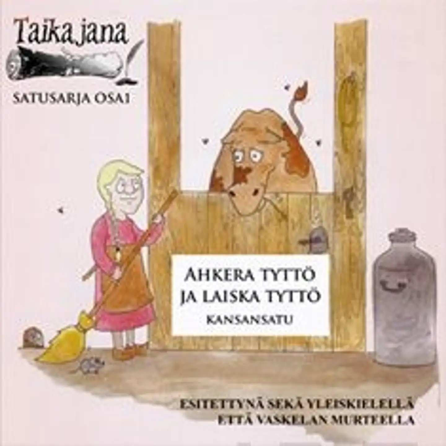 Ahkera tyttö ja laiska tyttö (+cd)