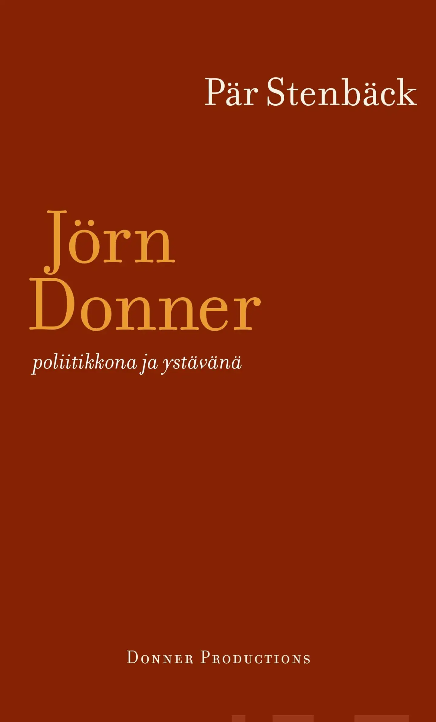 Stenbäck, Jörn Donner poliitikkona ja ystävänä