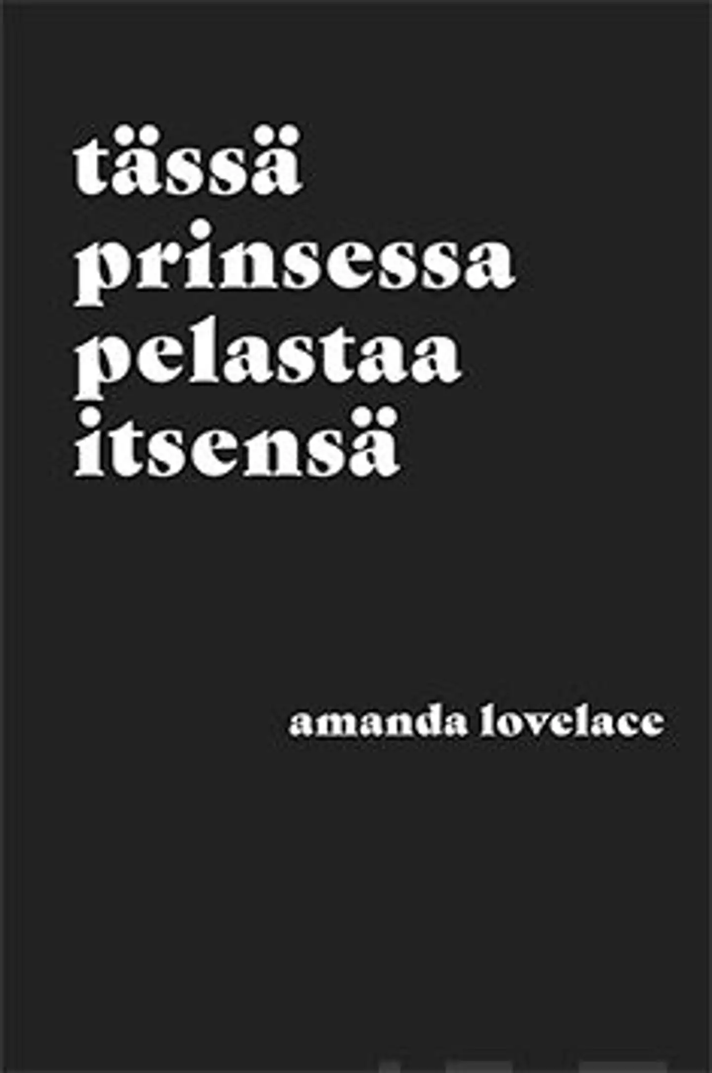 Lovelace, tässä prinsessa pelastaa itsensä