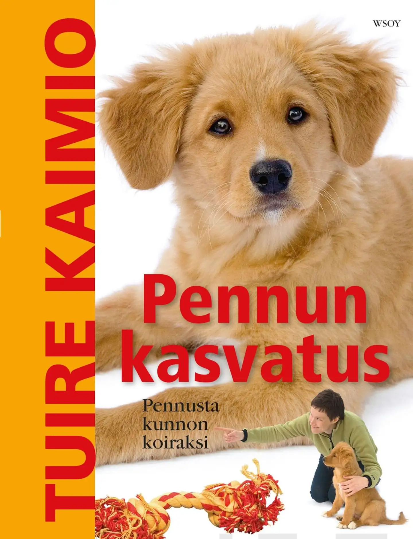 Kaimio, Pennun kasvatus - Pennusta kunnon koiraksi