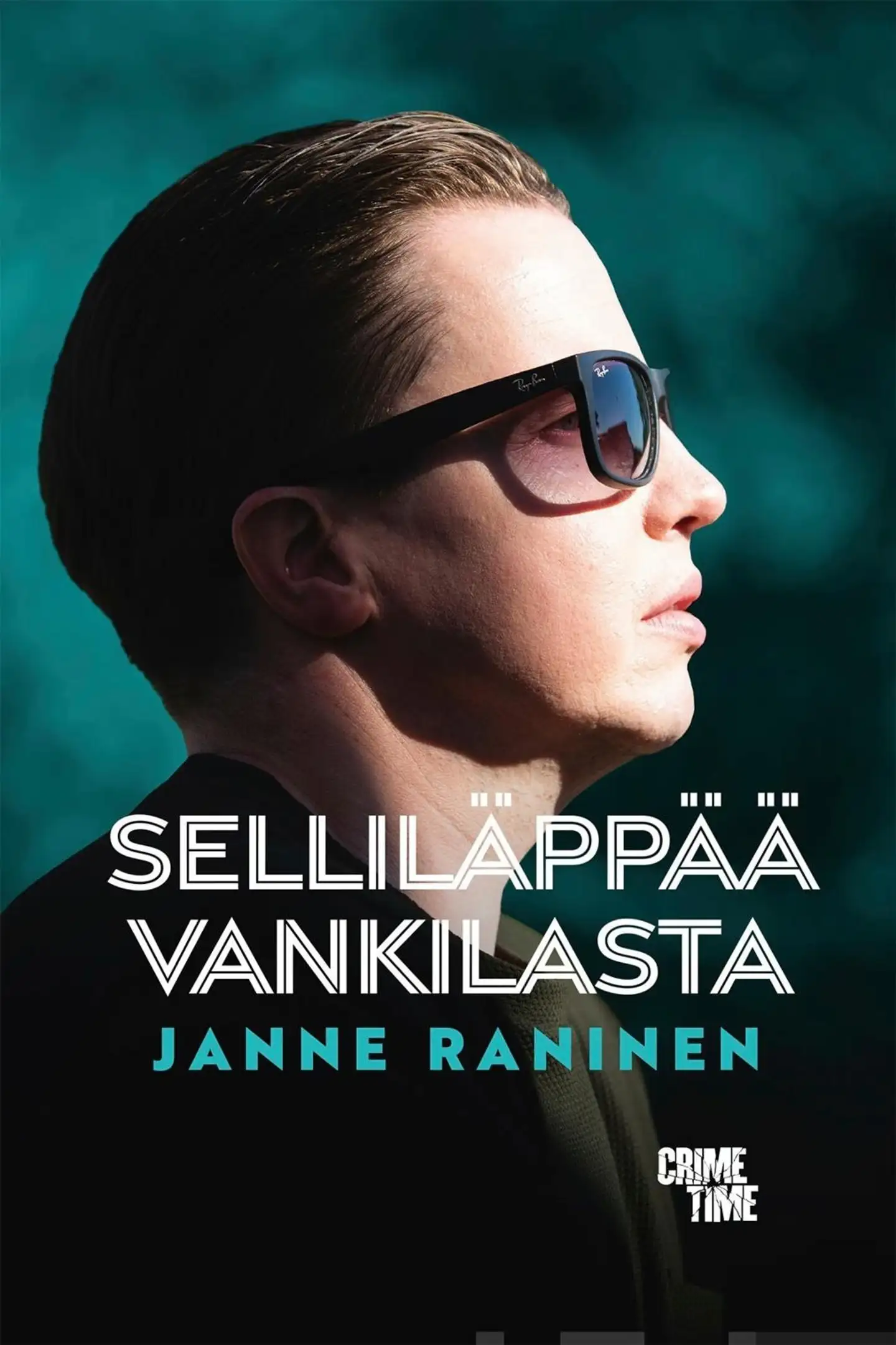 Raninen, Selliläppää vankilasta