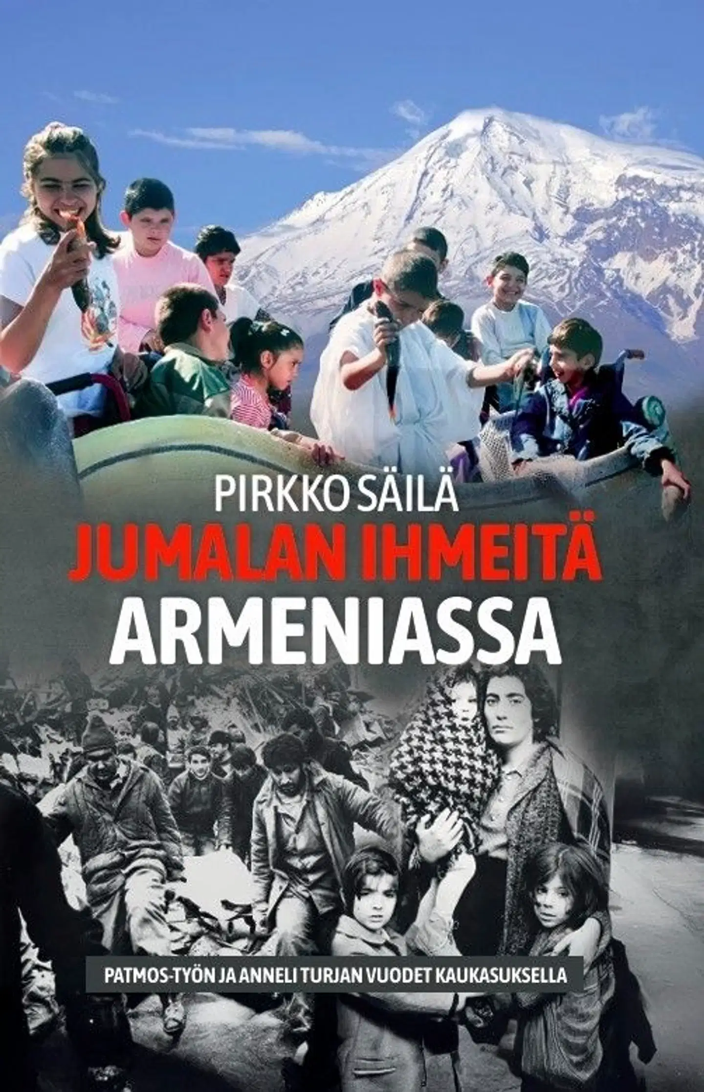 Säilä, Jumalan ihmeitä Armeniassa - Patmos-työn ja Anneli Turjan vuodet Kaukasuksella