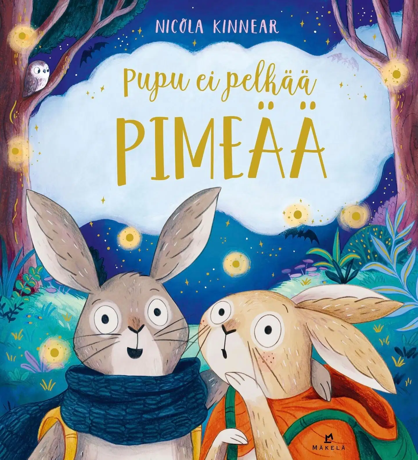 Kinnear, Pupu ei pelkää pimeää