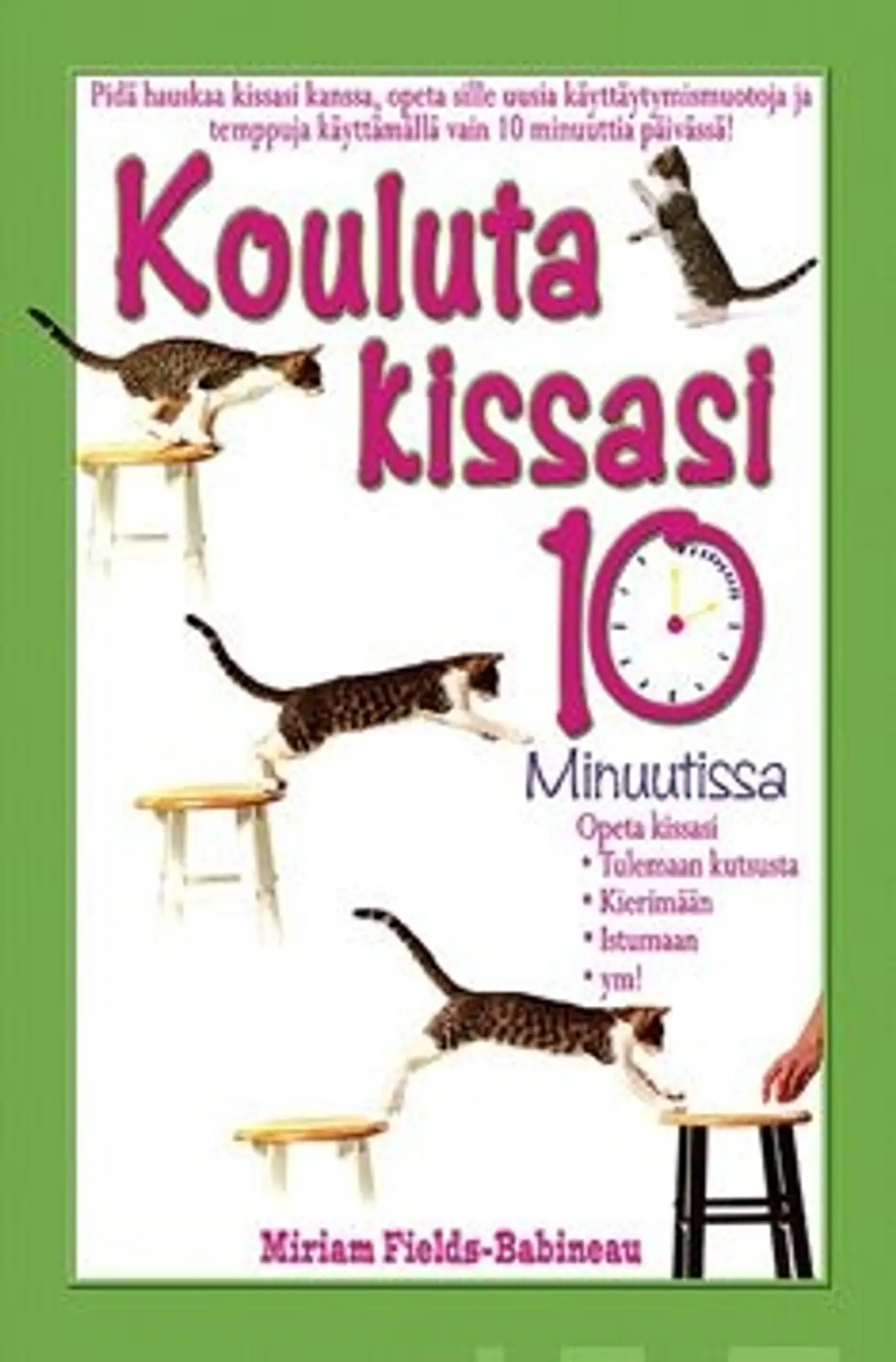 Fields-Babineau, Kouluta kissasi 10 minuutissa