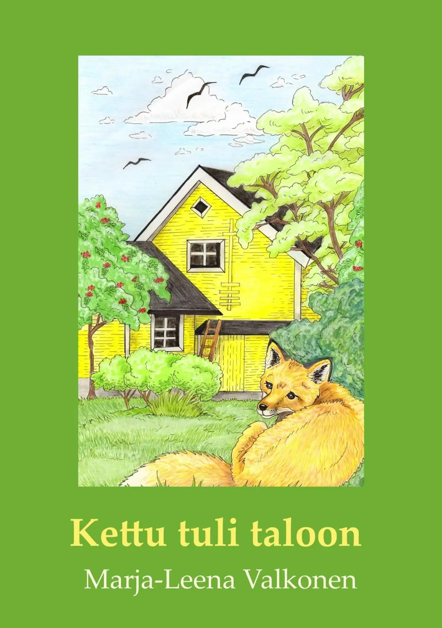 Valkonen, Kettu tuli taloon