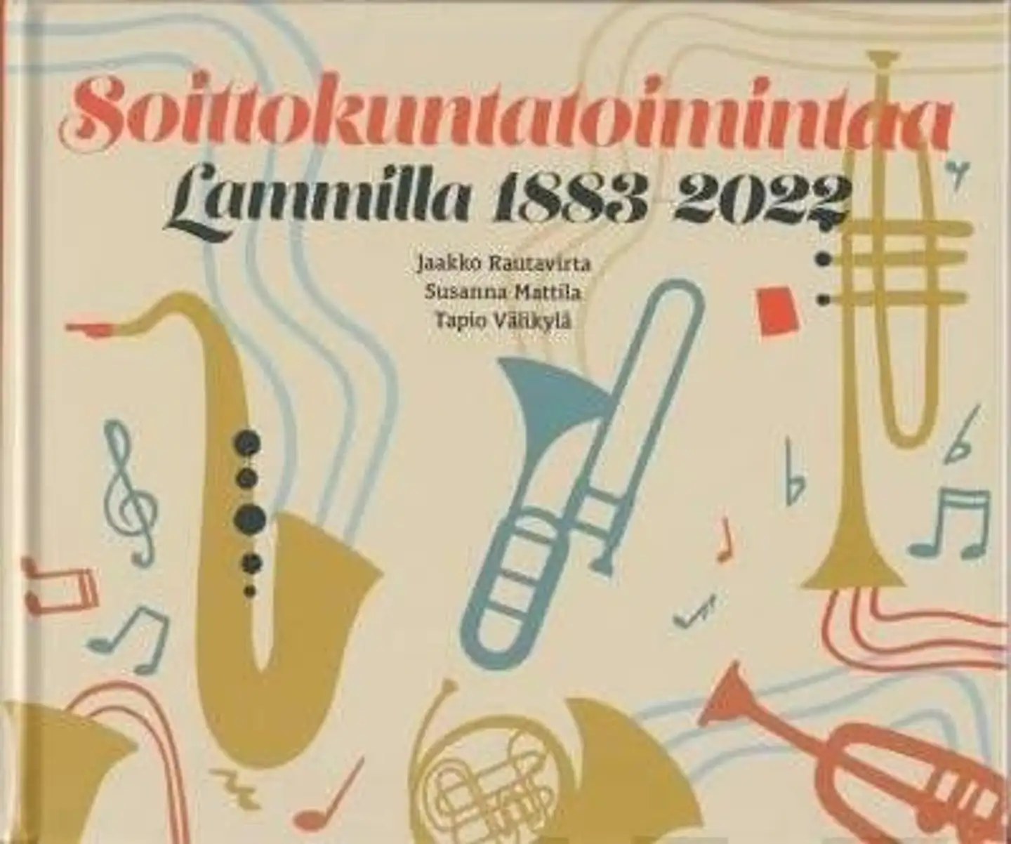 Rautavirta, Soittokuntatoimintaa Lammilla 1883-2022