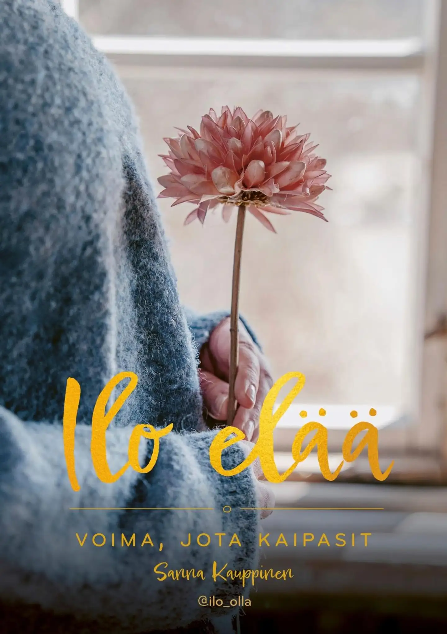 Kauppinen, Ilo elää - Voima, jota kaipasit