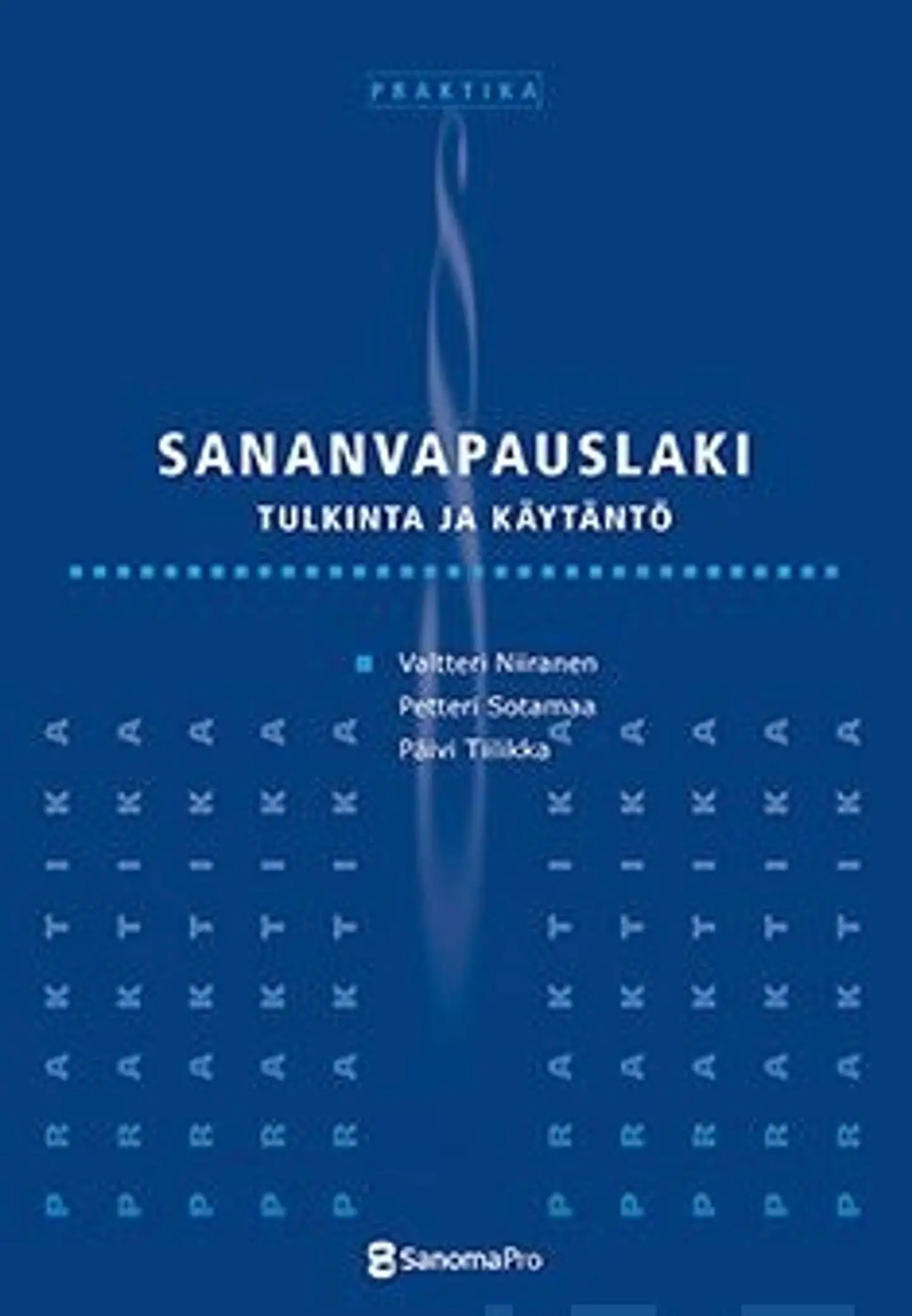 Niiranen, Sananvapauslaki - tulkinta ja käytäntö