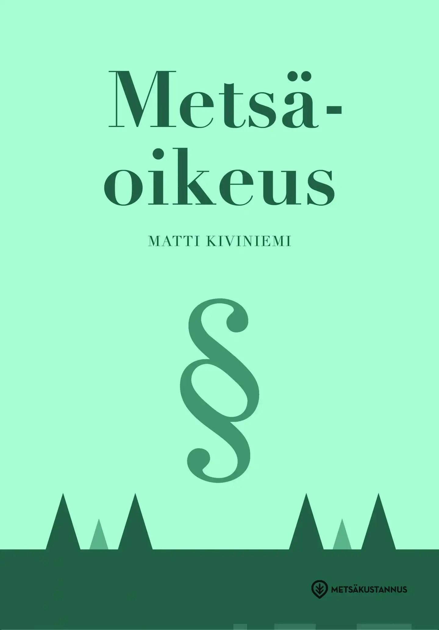 Kiviniemi, Metsäoikeus