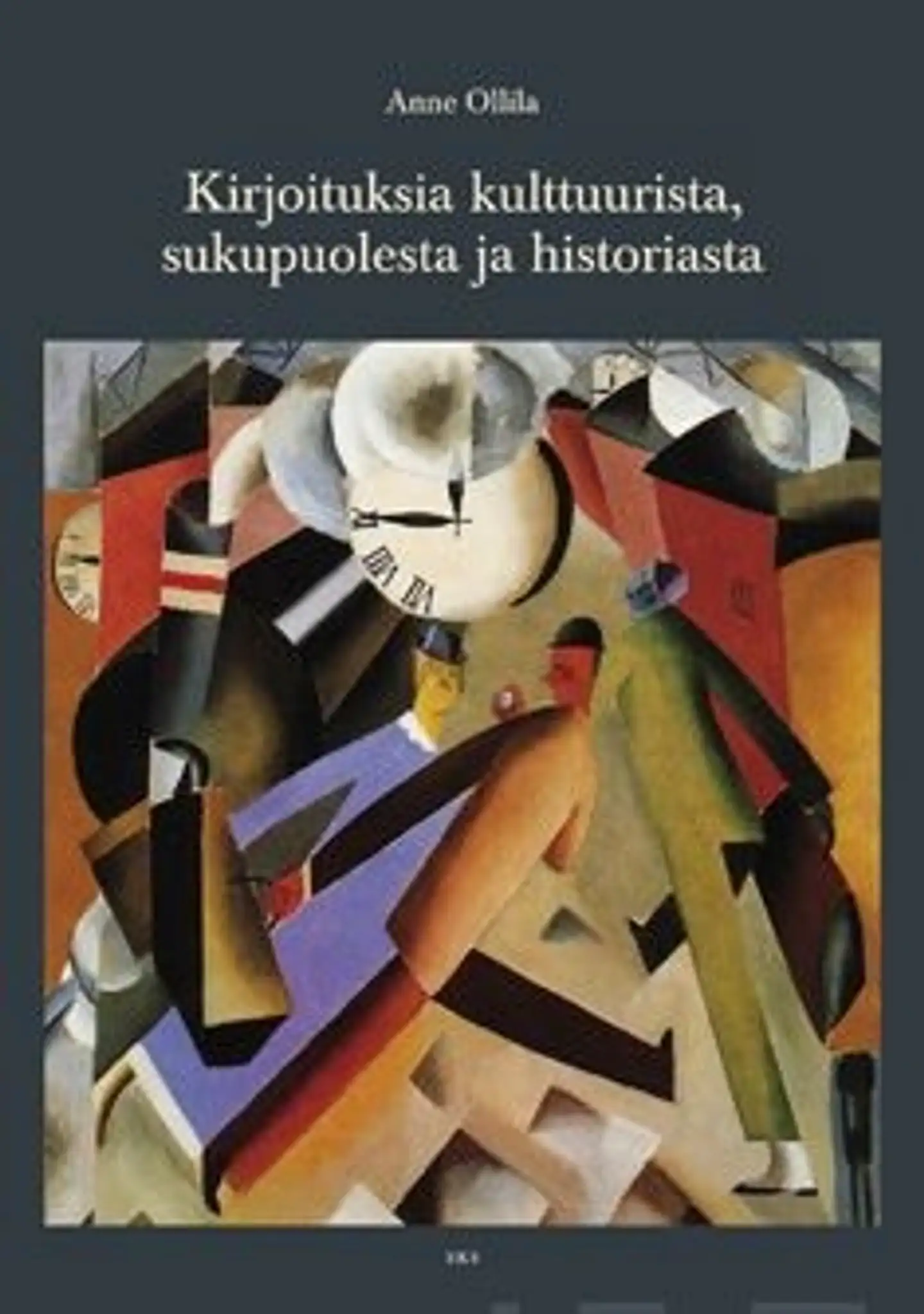 Ollila, Kirjoituksia kulttuurista, sukupuolesta ja historiasta