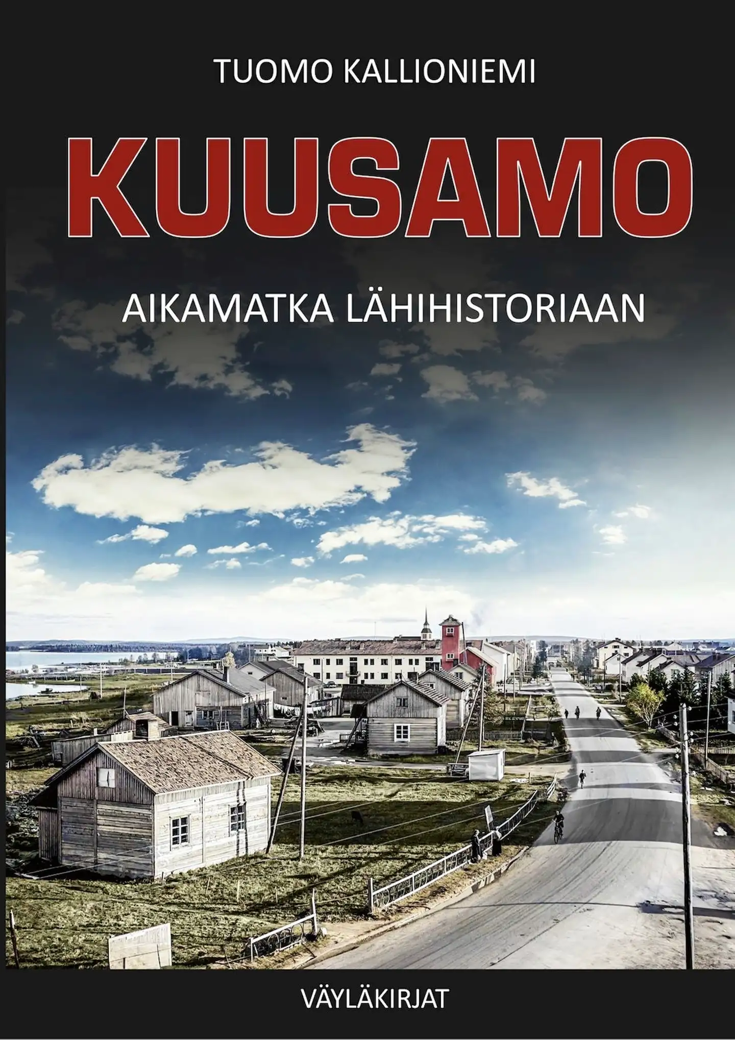 Kallioniemi, Kuusamo - Aikamatka lähihistoriaan