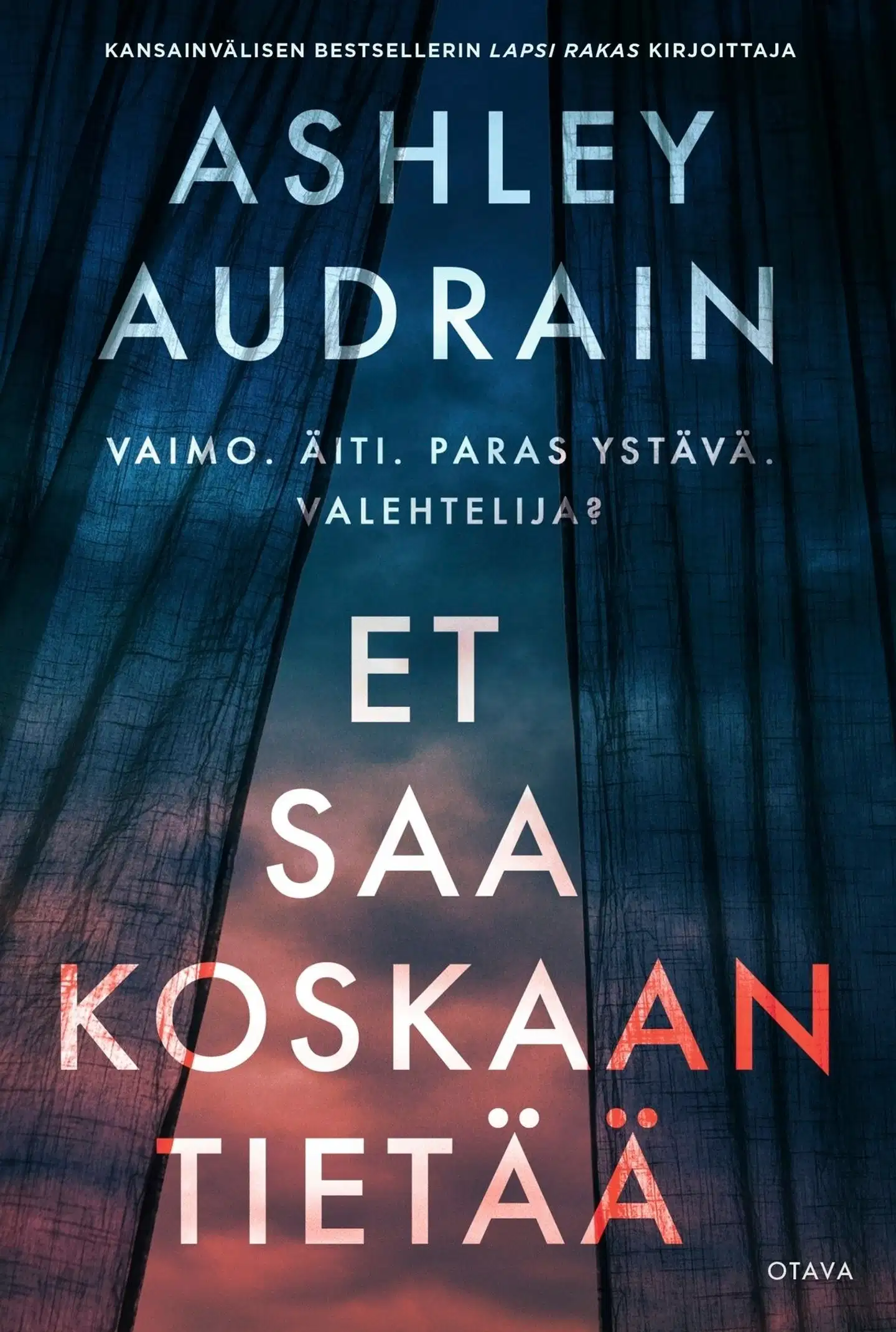 Audrain, Et saa koskaan tietää