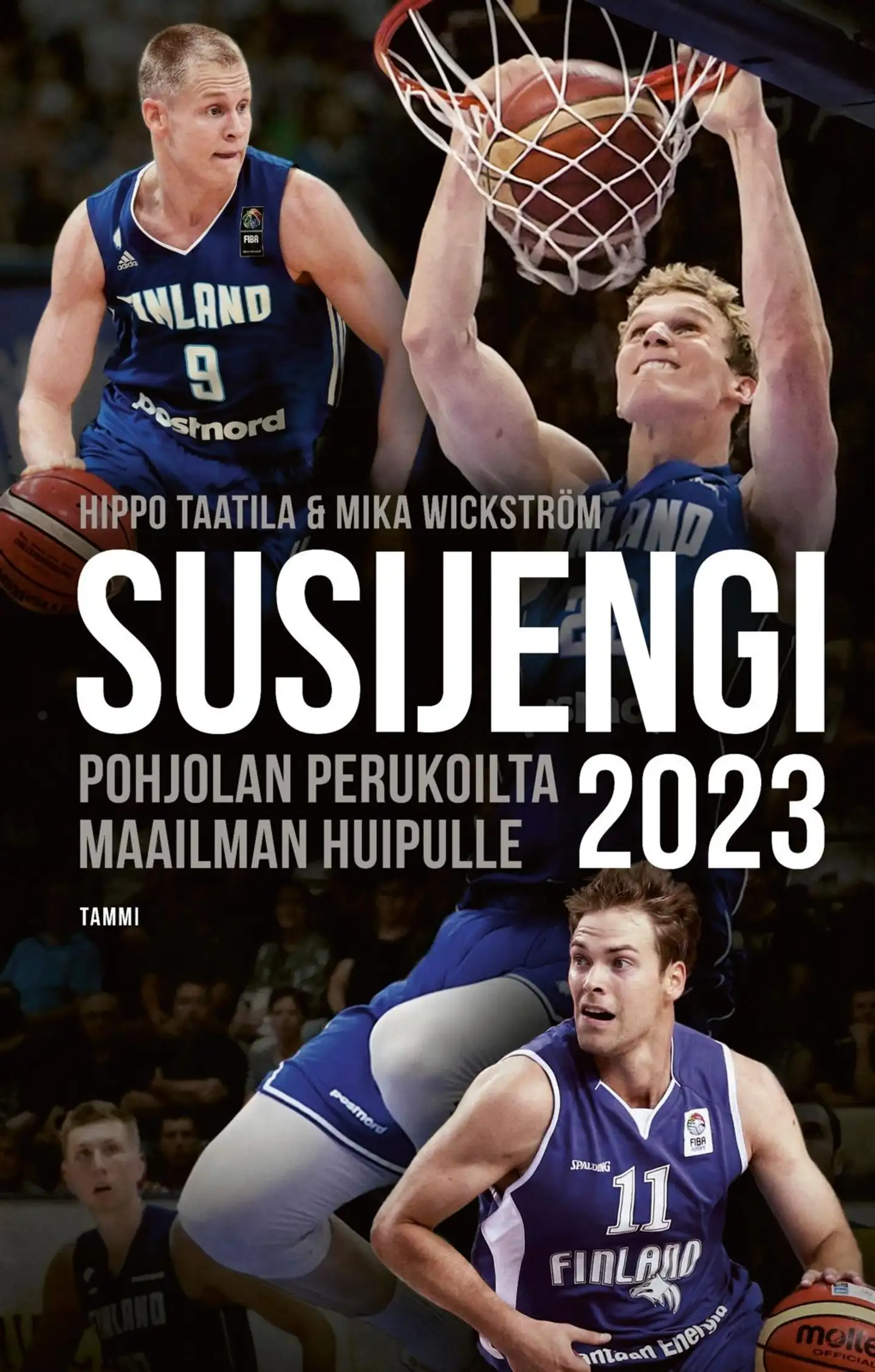 Taatila, Susijengi 2023 - Pohjolan perukoilta maailman huipulle