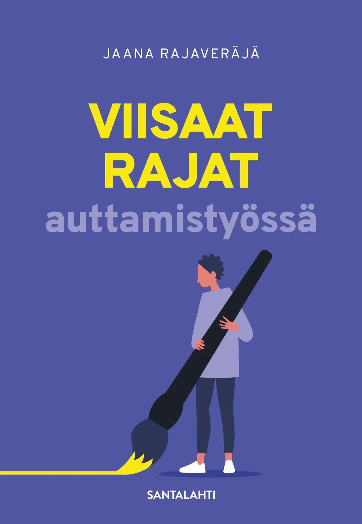 Rajaveräjä, Viisaat rajat auttamistyössä