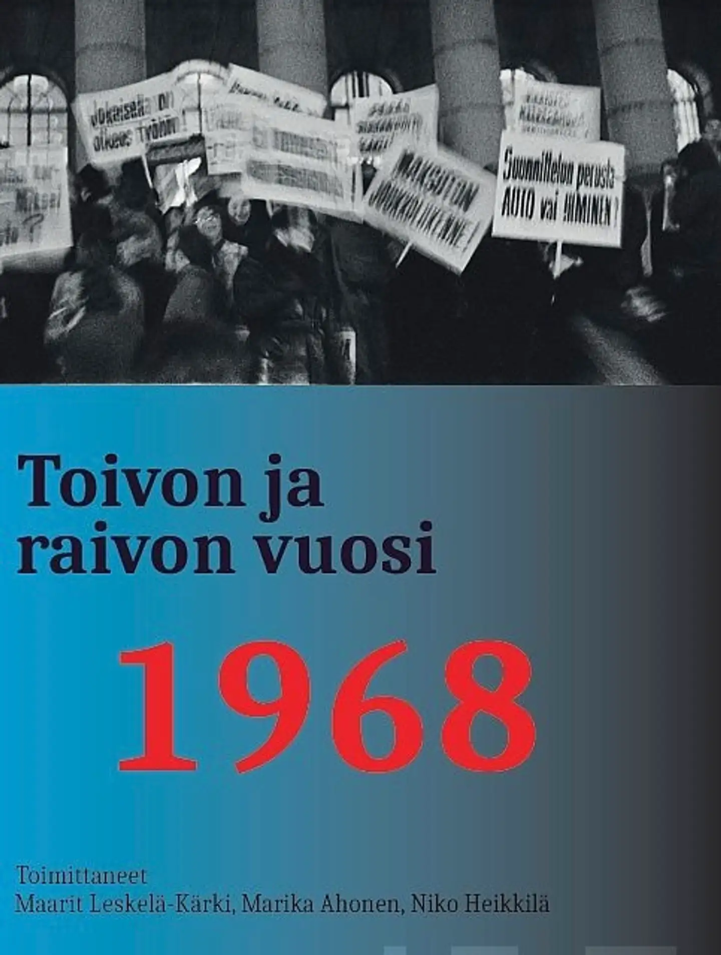 Toivon ja raivon vuosi 1968