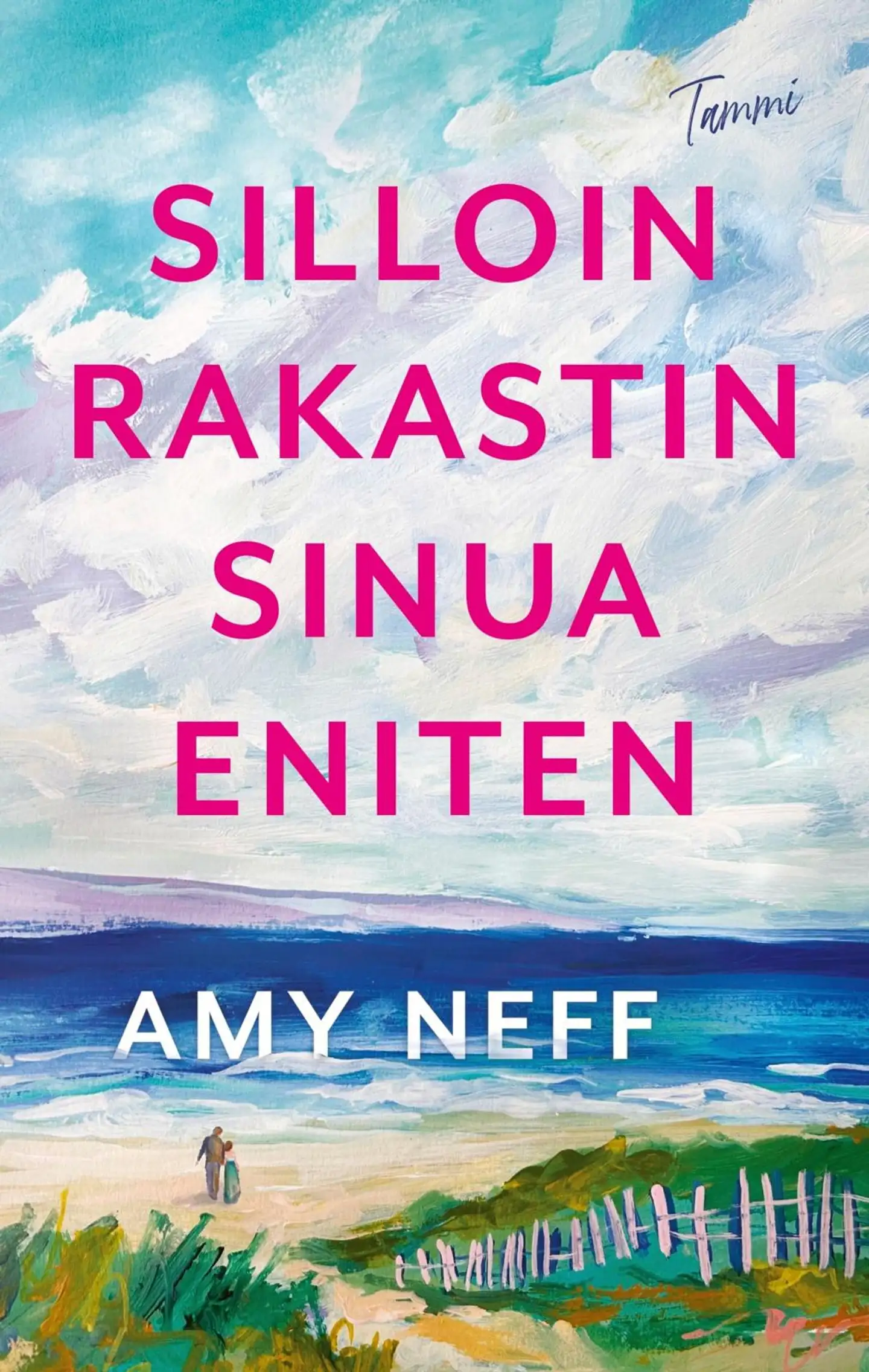 Neff, Silloin rakastin sinua eniten