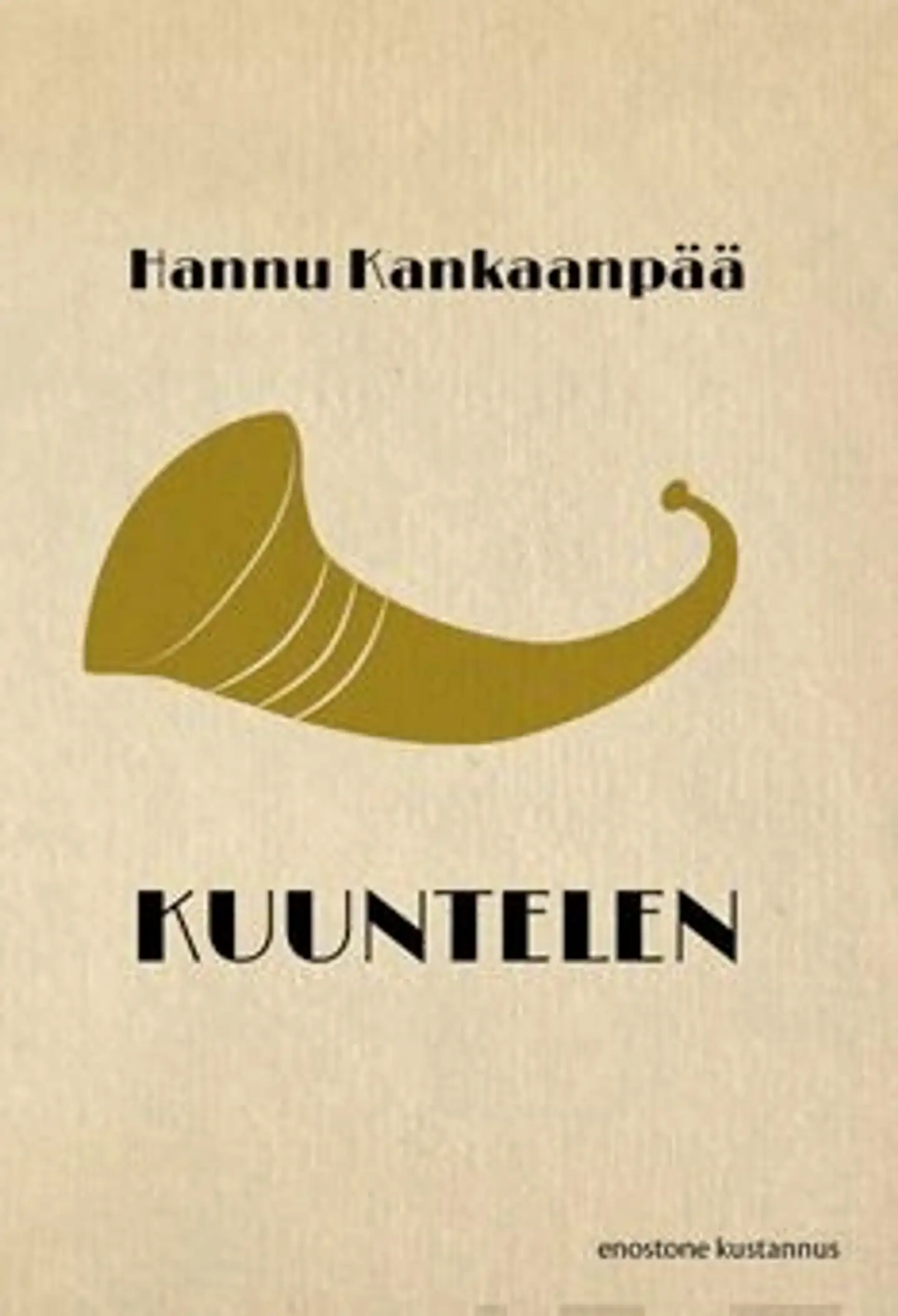 Kankaanpää, Kuuntelen - Runoja