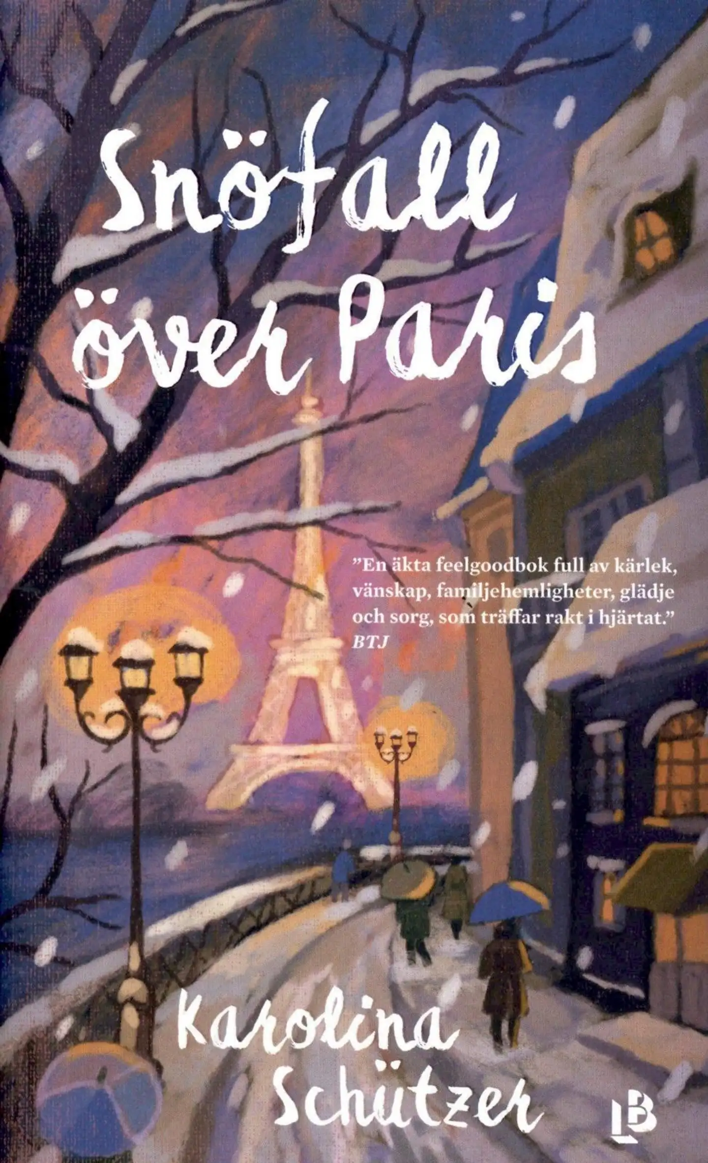 Schützer, Karolina: Snöfall över Paris pokkari