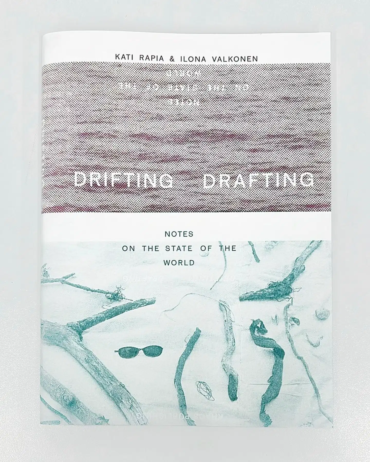 Drifting / Drafting - Notes on the State of the World